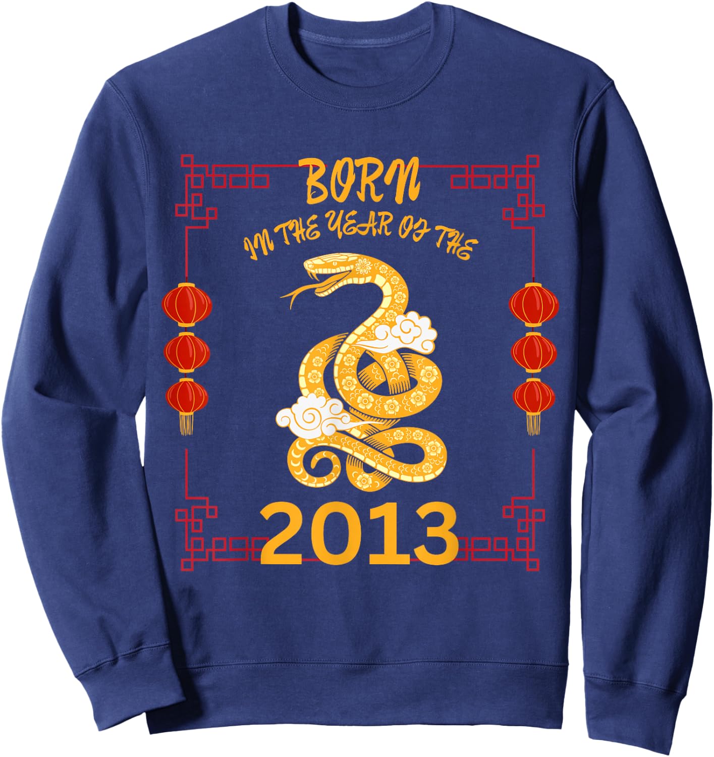 Born in the Year of the Snake 2013 Chinese New Year Zodiac Sweatshirt - Sweatshirt | Navy