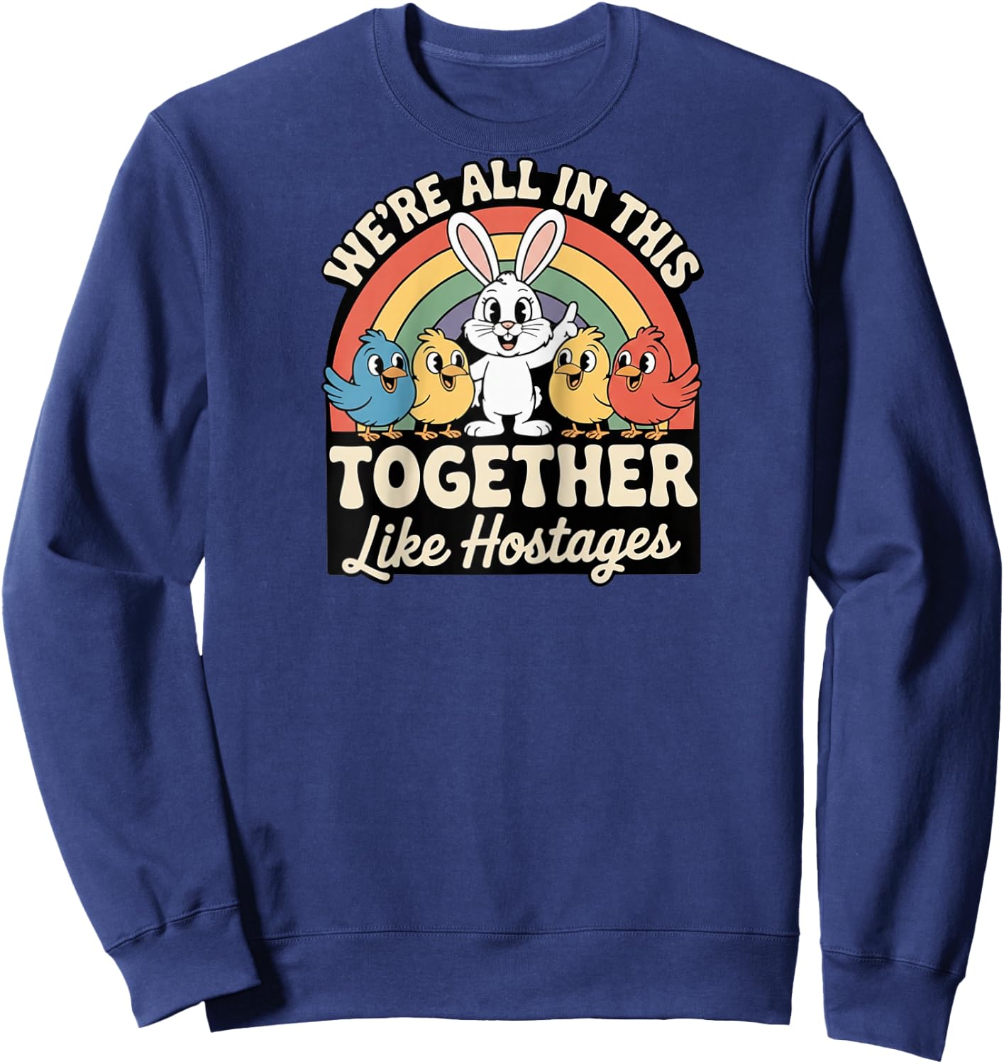 We're All in This Together Like Hostages Raglan Baseball Sweatshirt - Sweatshirt | Navy