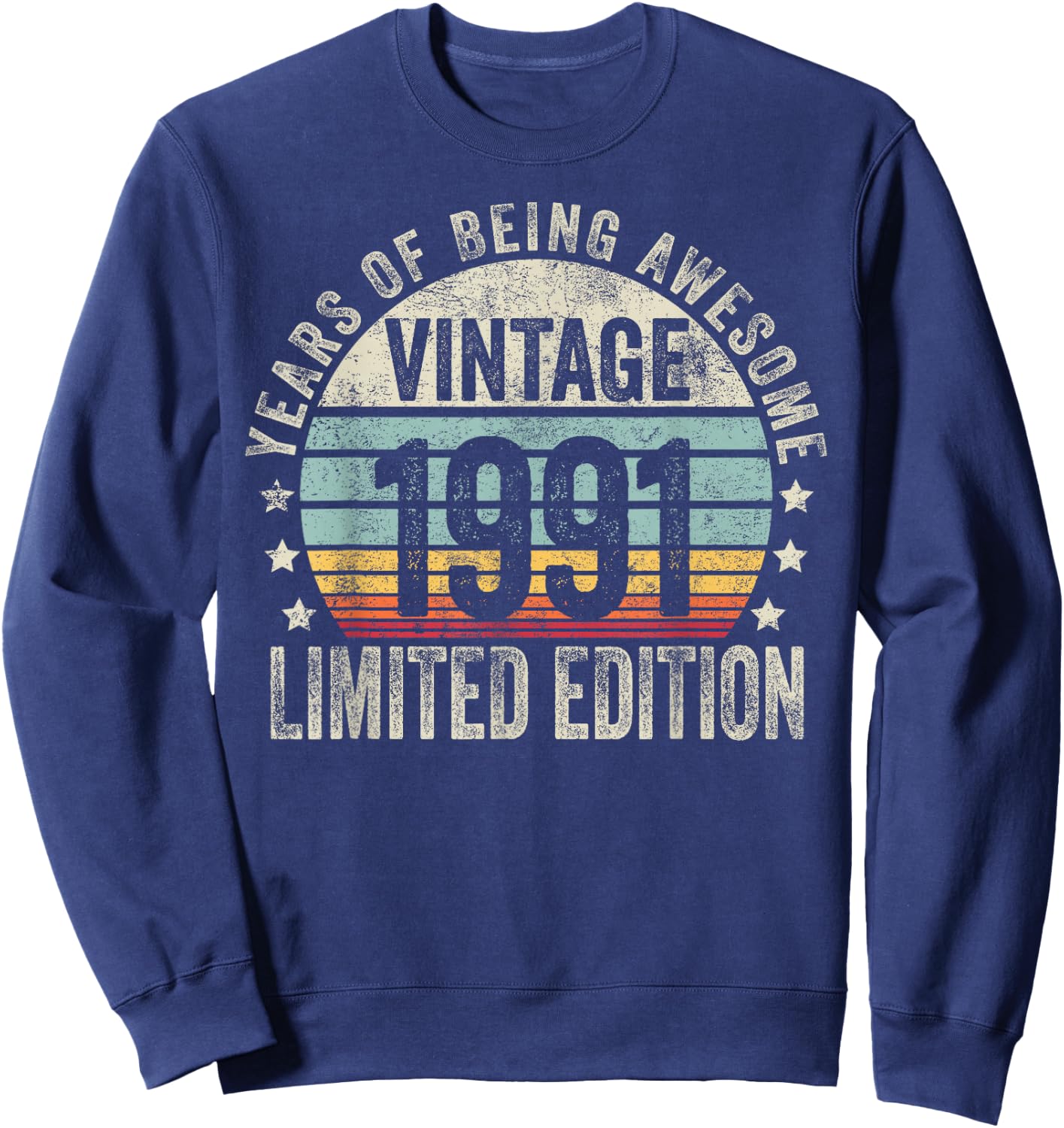 Vintage 1991 T Shirts Retro Funny 1991 Birthday Sweatshirt - Sweatshirt | Navy