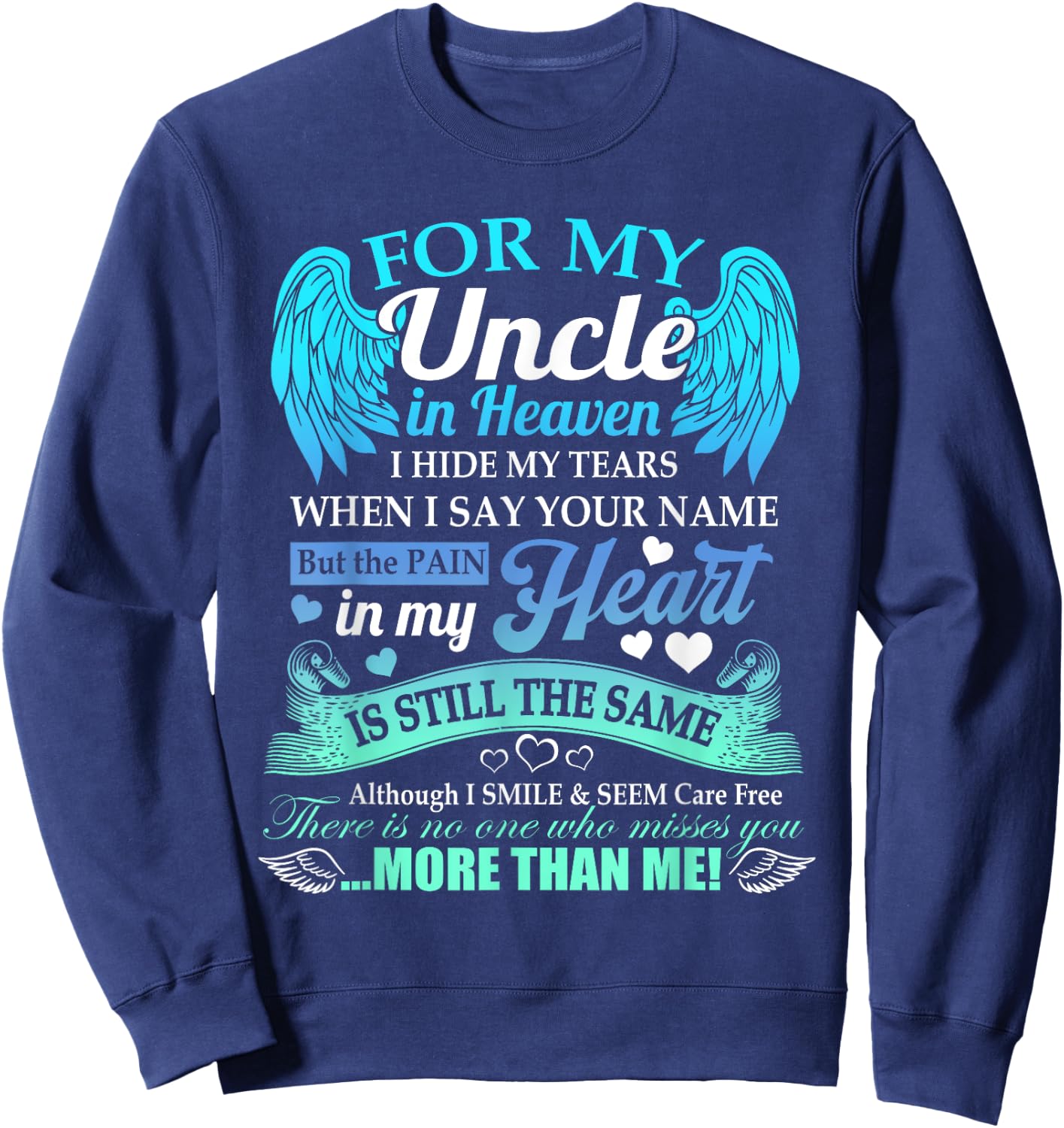 For My Uncle In Heaven I Hide My Tears Who Miss You Sweatshirt - Sweatshirt | Navy