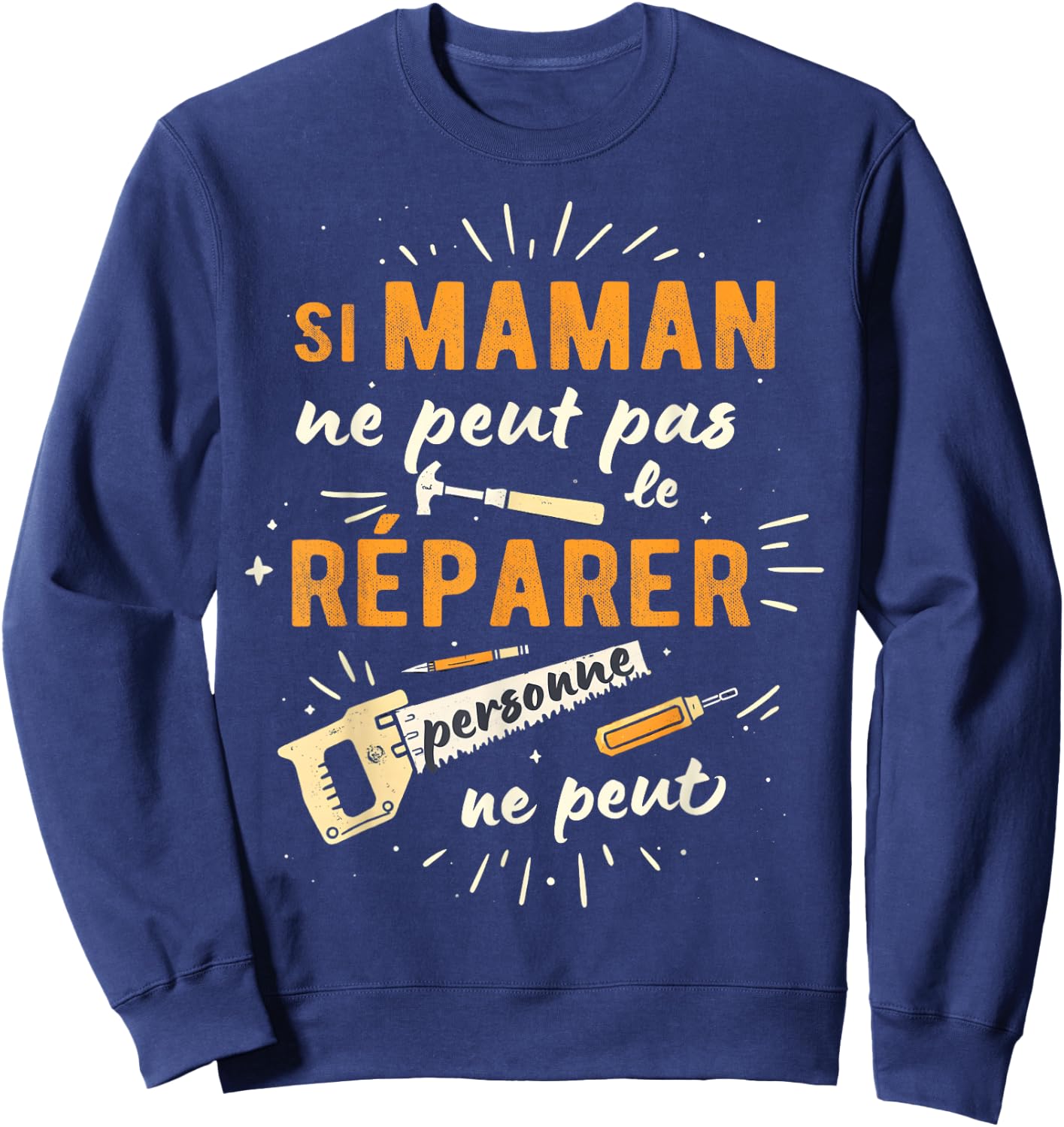 Funny Mom Handyman Mother's Day Birthday Christmas , Black, S Sweatshirt - Sweatshirt | Navy