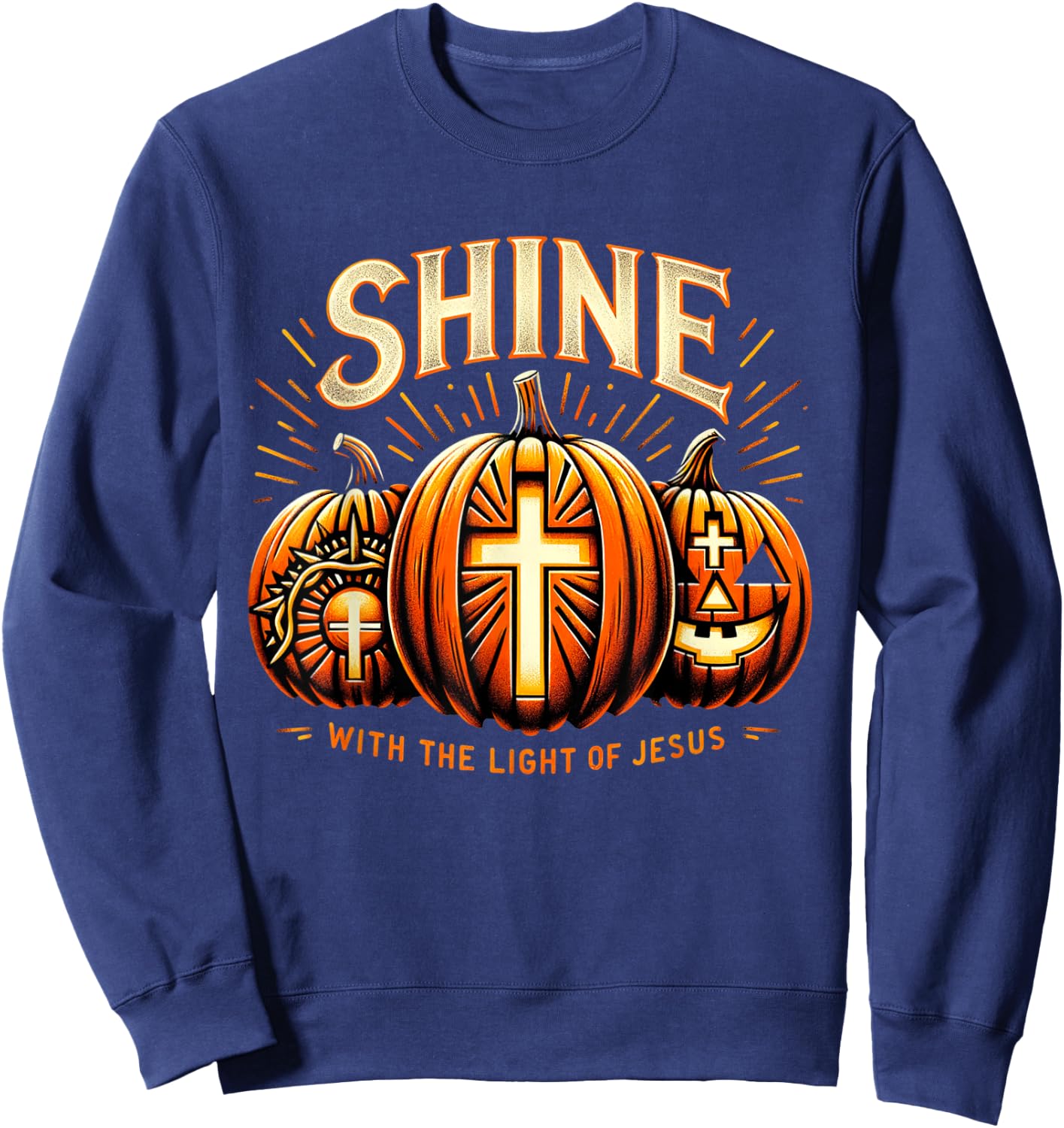 Halloween Scary Pumpkin Shine With Light Of Jesus Christian Sweatshirt - Sweatshirt | Navy