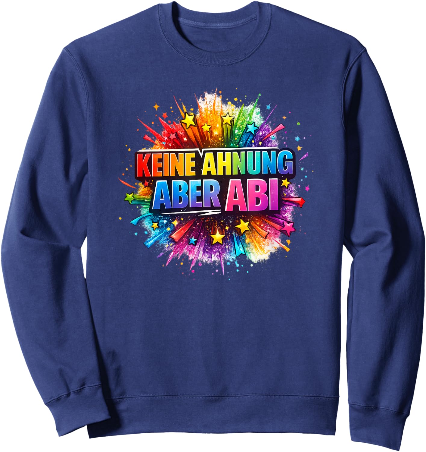 Abi 2026 Lustig Abitur Spruch Schule Geschenk Schüler Sweatshirt - Sweatshirt | Navy
