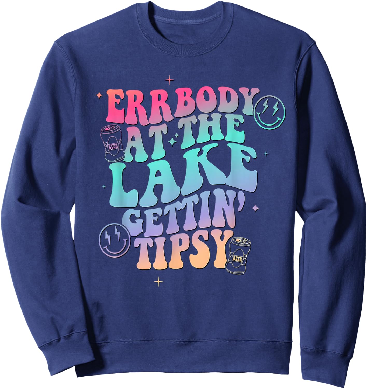 Errbody at the Lake Gettin Tipsy Sweatshirt - Sweatshirt | Navy