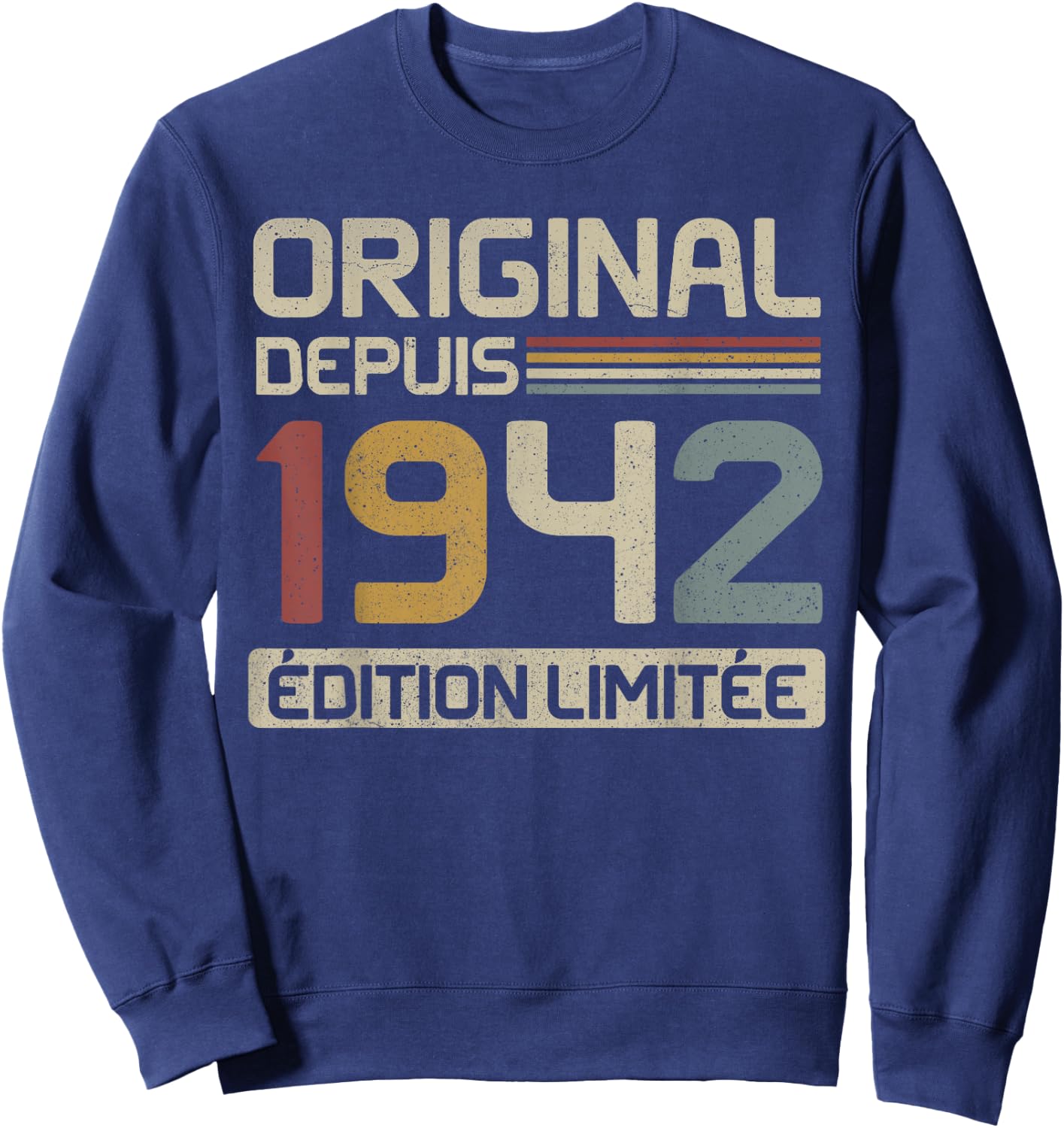 Original 1942 Birthday Gift 83 Years anniv 83 years , Black, S Sweatshirt - Sweatshirt | Navy