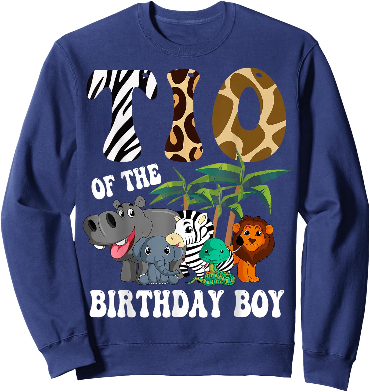 Tio of the Birthday Boy Zoo Bday Safari Celebration Sweatshirt - Sweatshirt | Navy