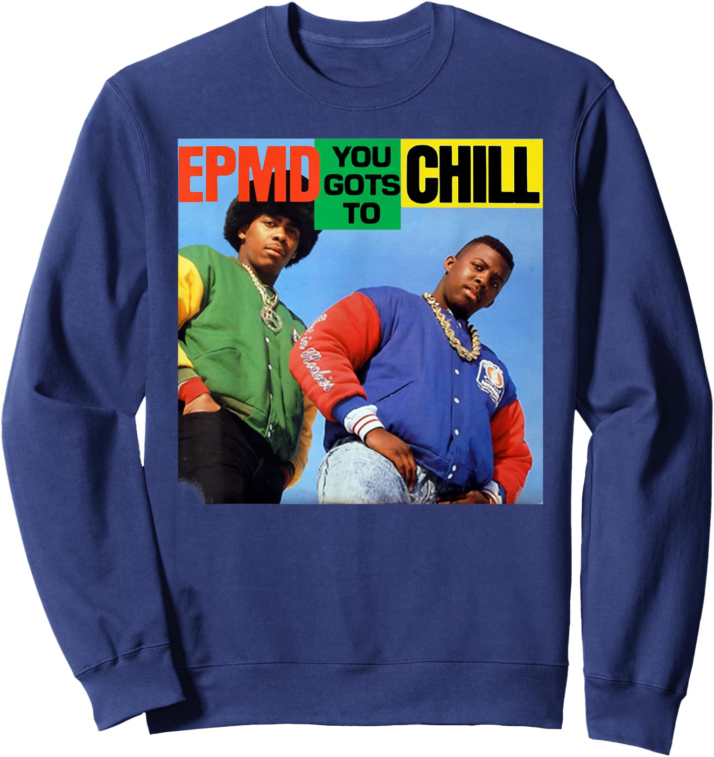 Control Industry EPMD You Gots To Chill - Men's Black Short Sleeve - Small - Music Fan Sweatshirt - Sweatshirt | Navy