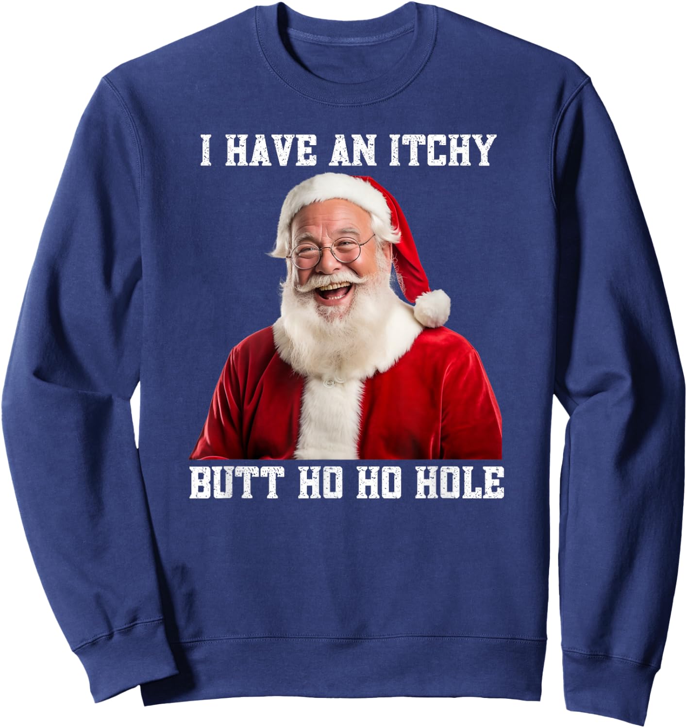 Childish Santa Bum Joke Rude Embarrassing Christmas Immature Sweatshirt - Sweatshirt | Navy