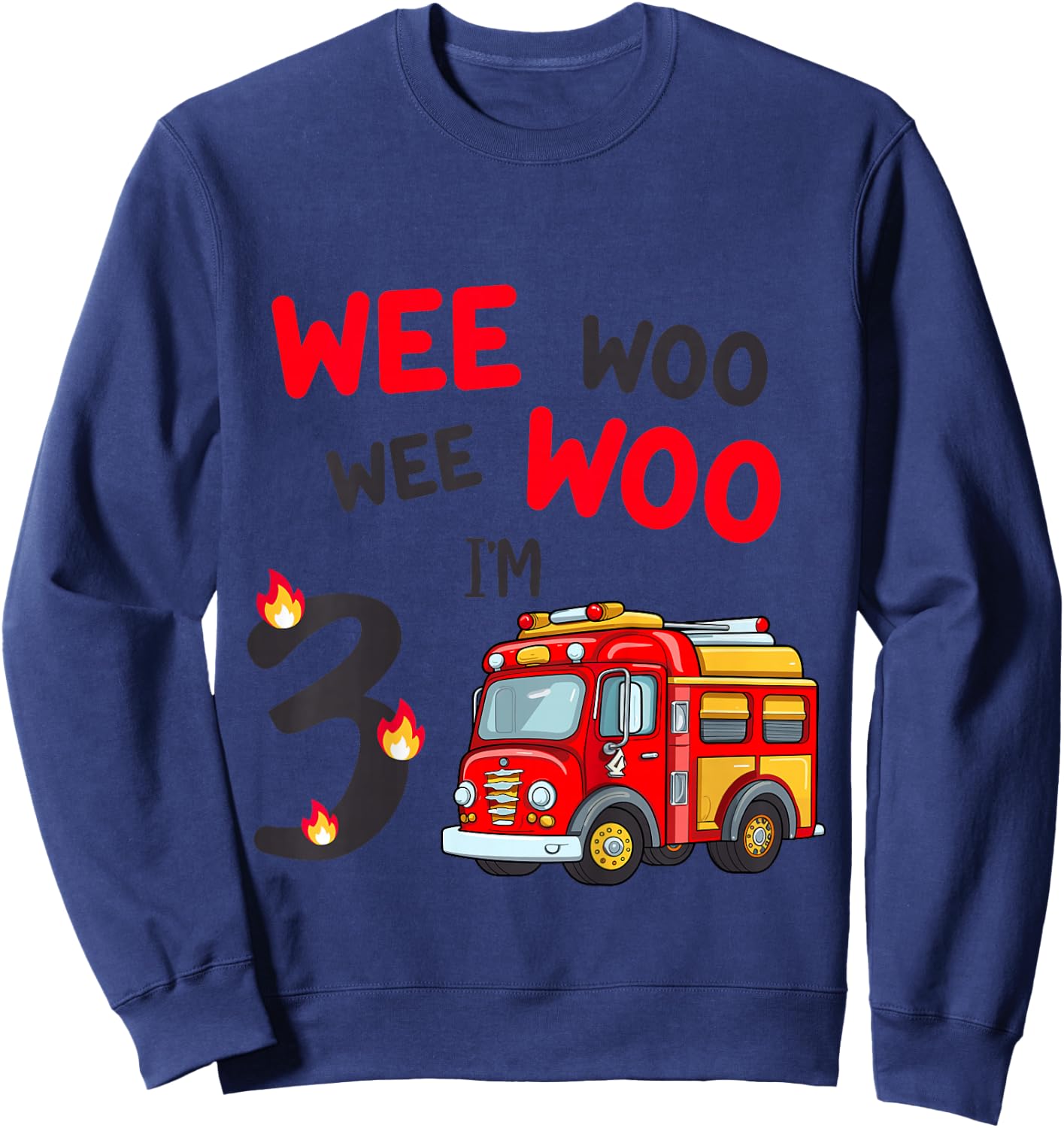 Wee Woo I'm 3 Years Old Red Fire Truck Boys 3rd Birthday Sweatshirt - Sweatshirt | Navy