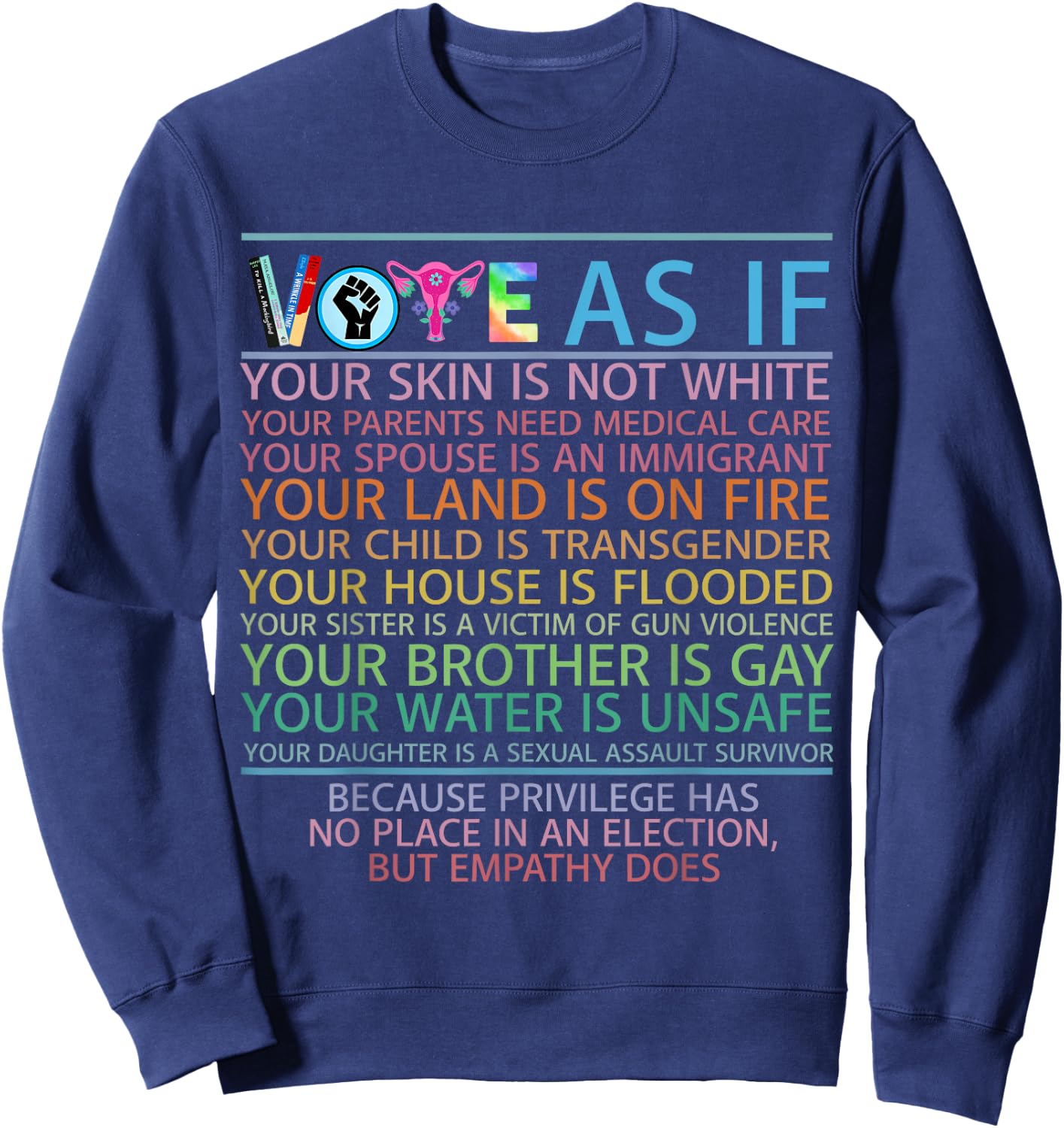 Vote As If Your Skin Is Not White Human's Rights Sweatshirt - Sweatshirt | Navy