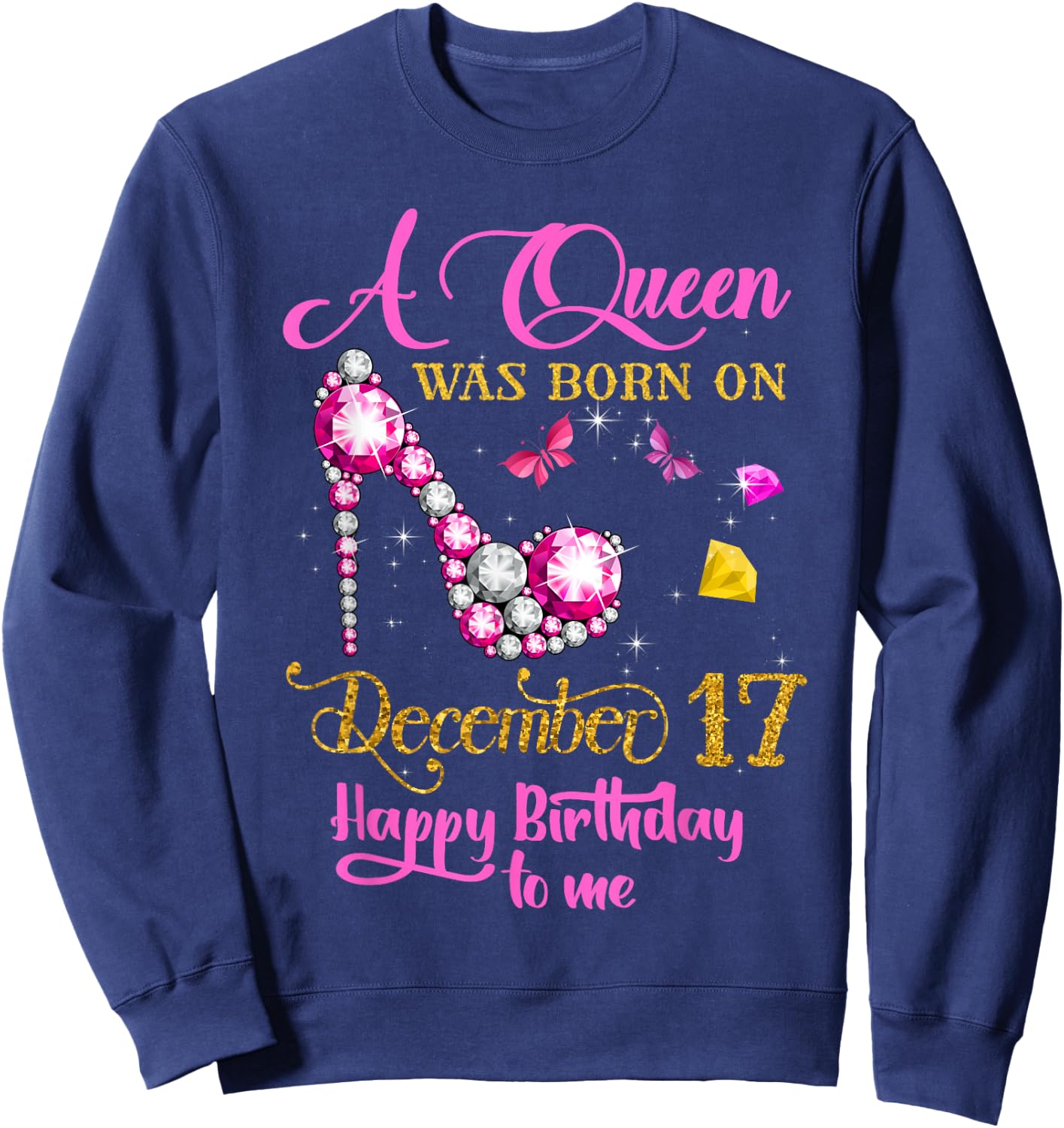 A Queen Was Born on December 17, 17th December Birthday Sweatshirt - Sweatshirt | Navy
