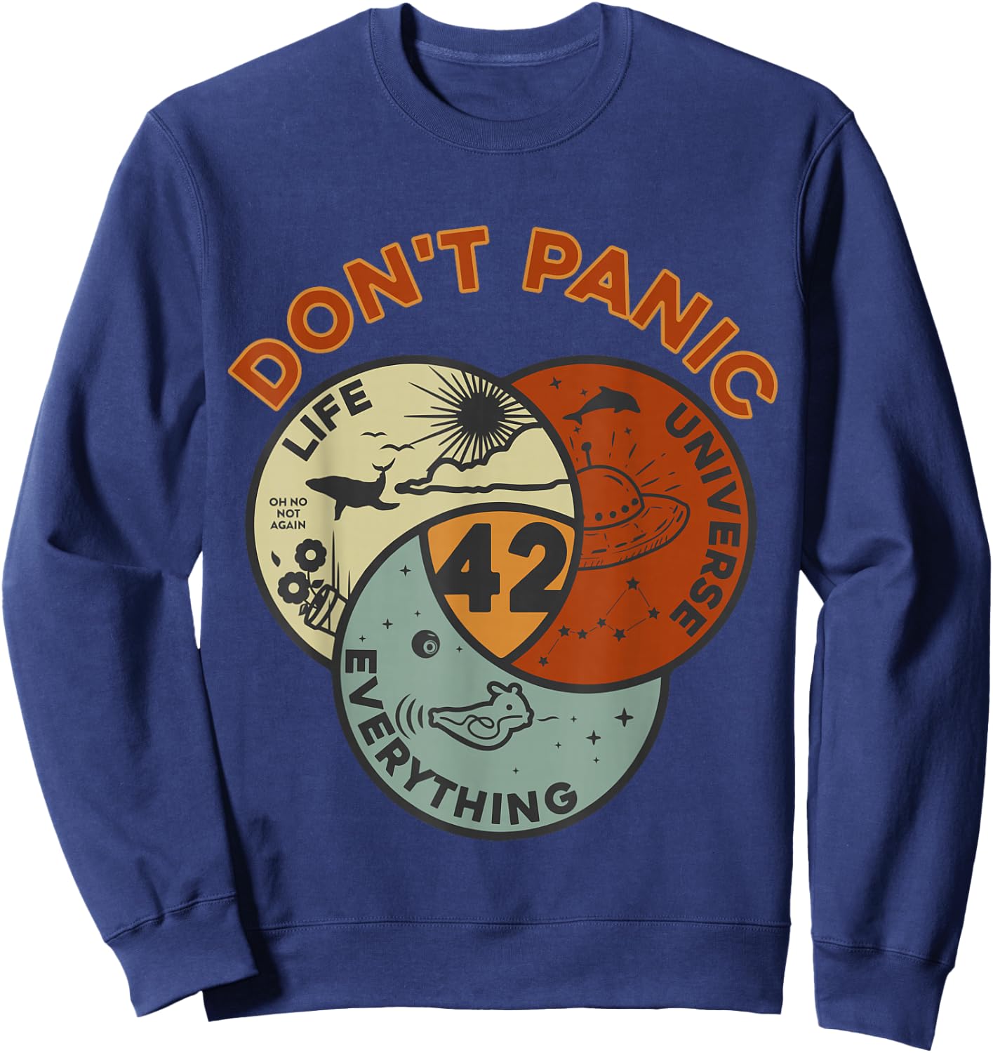 42 Answer to Life, the Universe and Everything No Panic , black Sweatshirt - Sweatshirt | Navy
