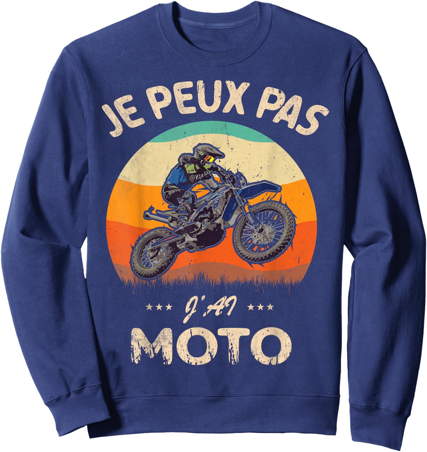 Je Peux Pas J'Ai Moto. Racing Motorcycles Biker Humour Sweatshirt - Sweatshirt | Navy