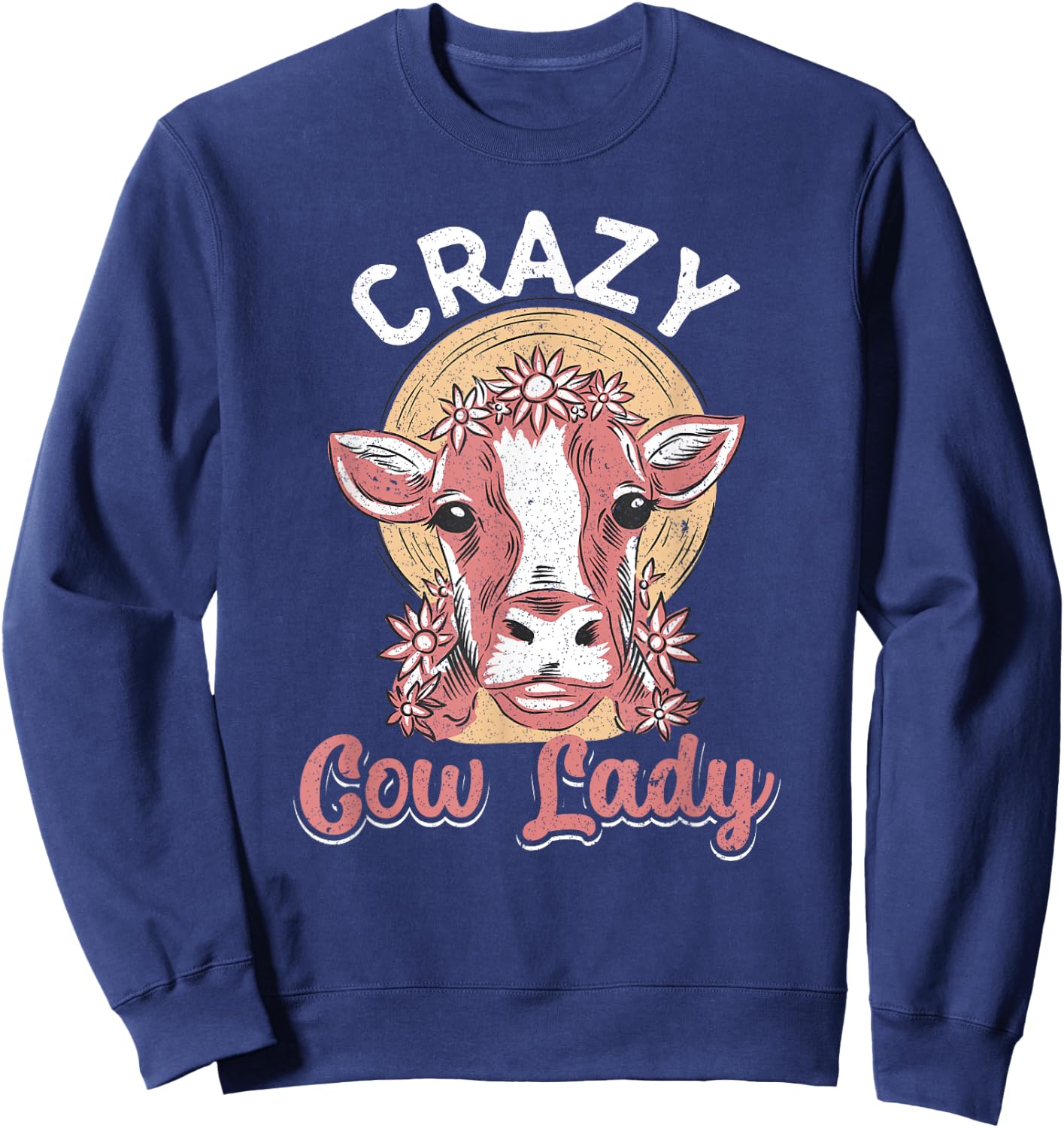 Crazy Cow Lady Funny Cow Lover Women Girls Sweatshirt - Sweatshirt | Navy
