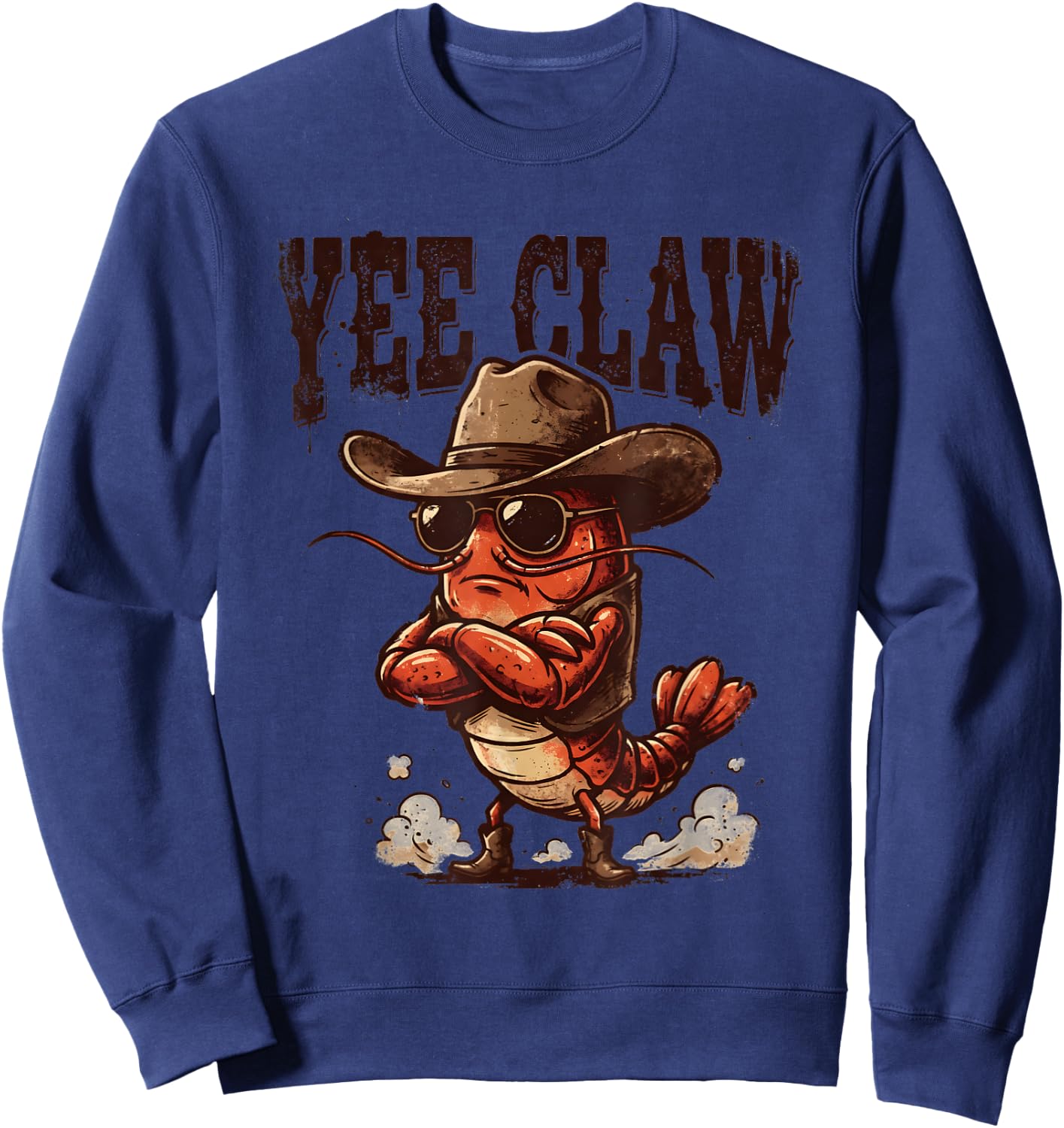 Yee Claw Funny Cowboy Crawfish Boil Cajun Seafood Party Sweatshirt - Sweatshirt | Navy