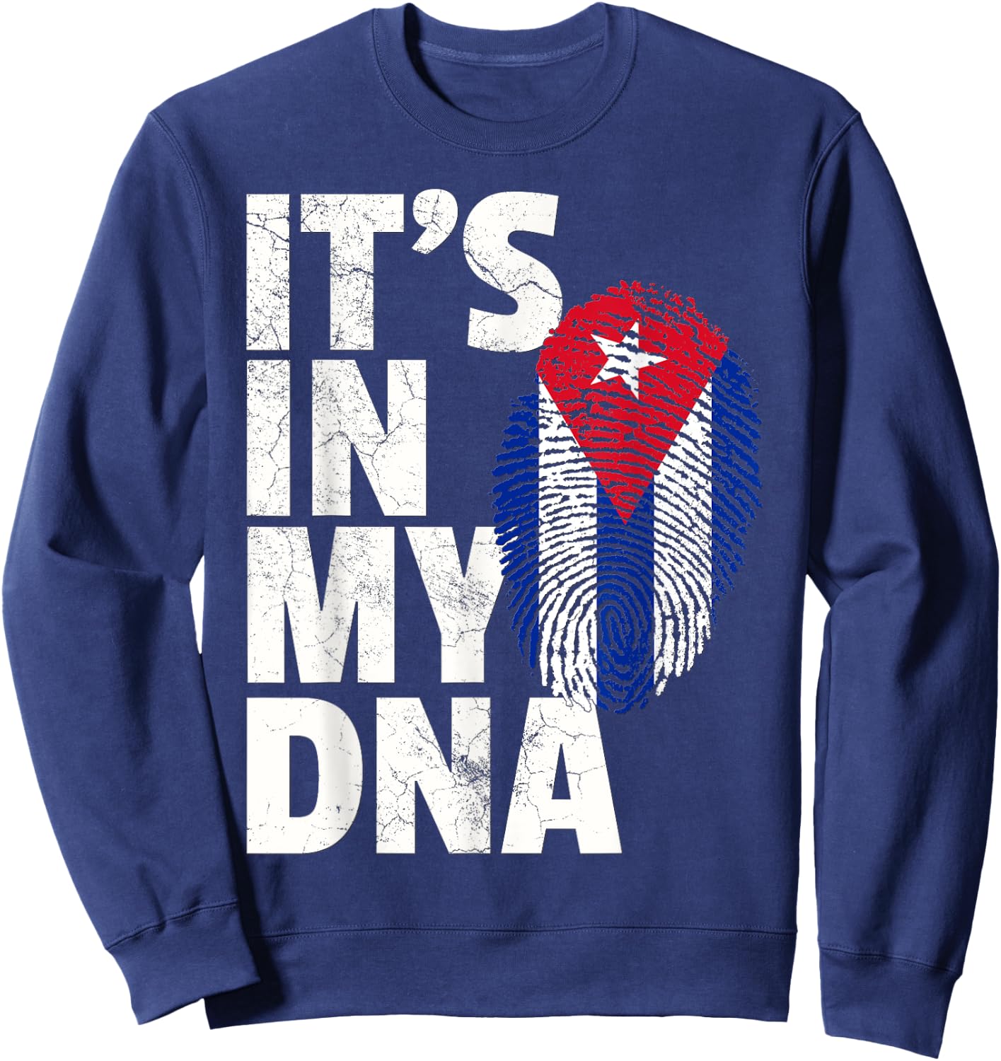 IT'S IN MY DNA Cuba Flag Cuban Pride Gift Retro Sweatshirt - Sweatshirt | Navy