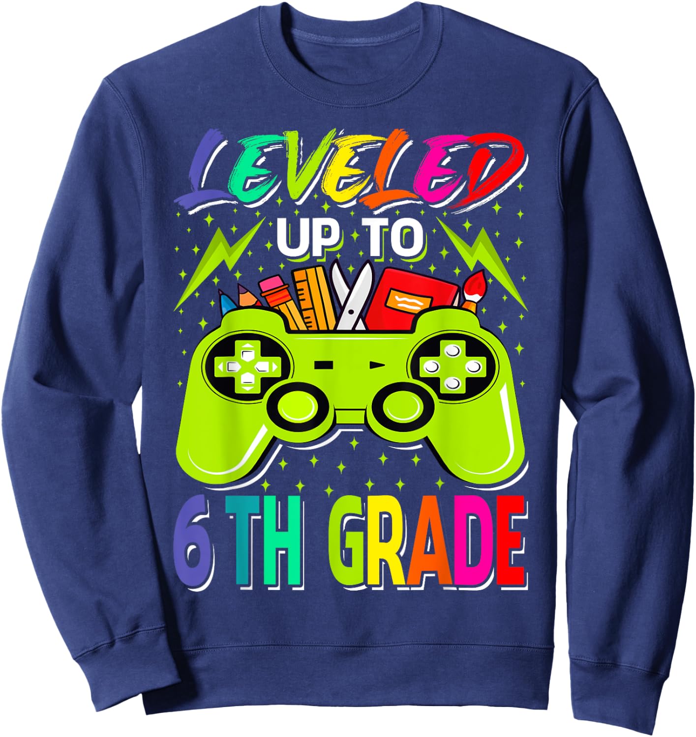 Leveled Up To 6th Grade Gamer Back To School First Day Boys Sweatshirt - Sweatshirt | Navy
