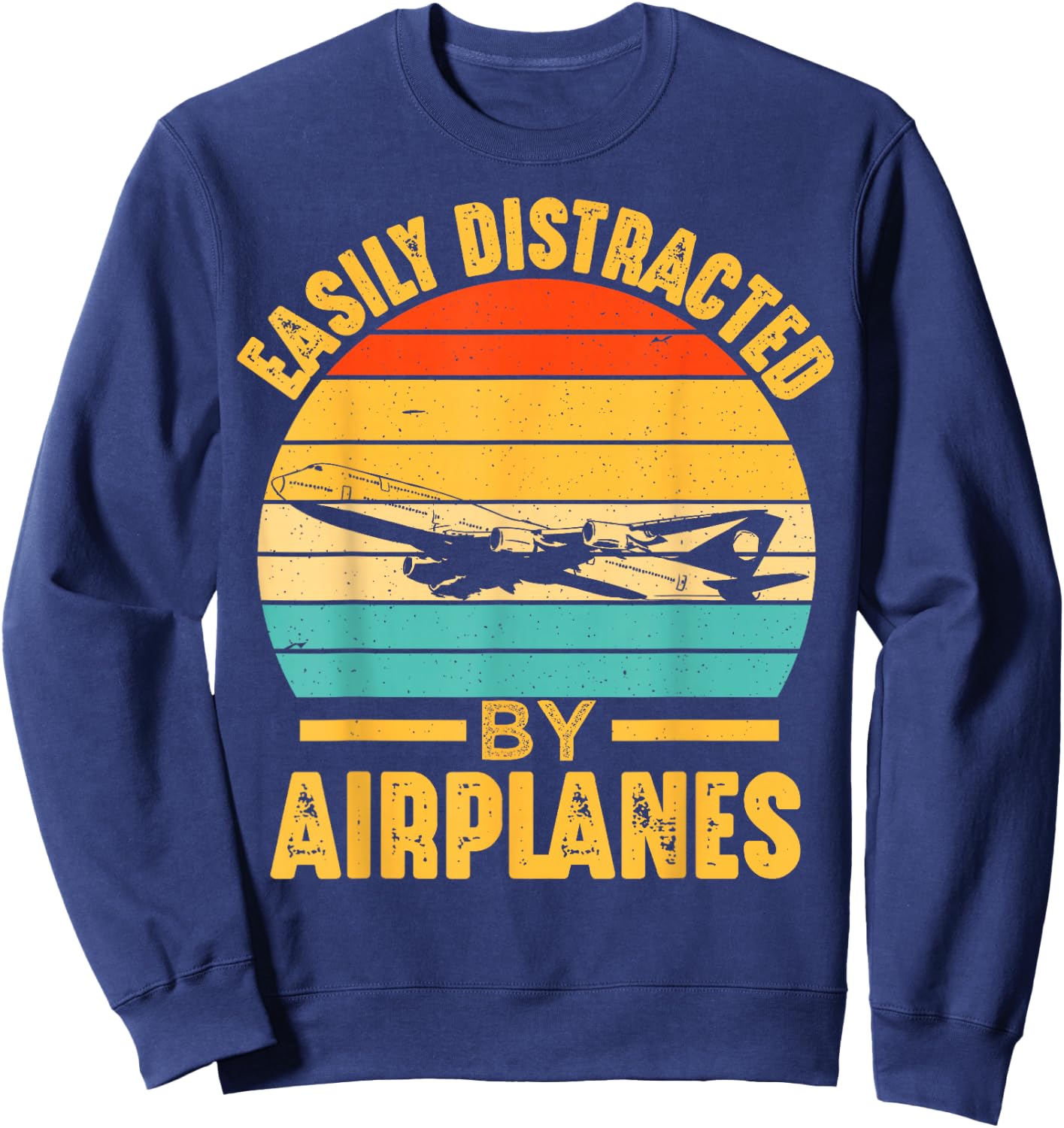 Easily Distracted By Airplanes Pilot Funny Aviation Men Boys Sweatshirt - Sweatshirt | Navy