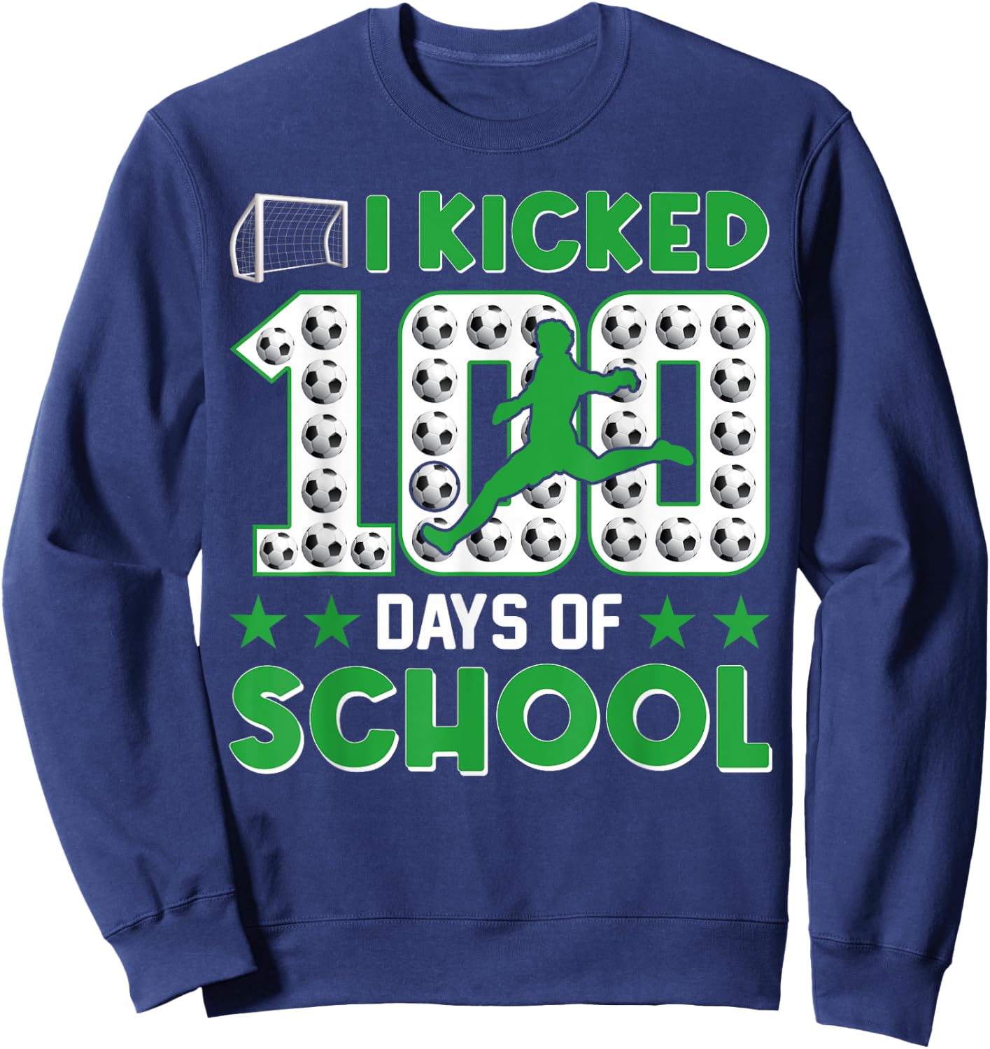 I Kicked 100 Days Of School Soccer 100th Day Of School Boys Sweatshirt - Sweatshirt | Navy