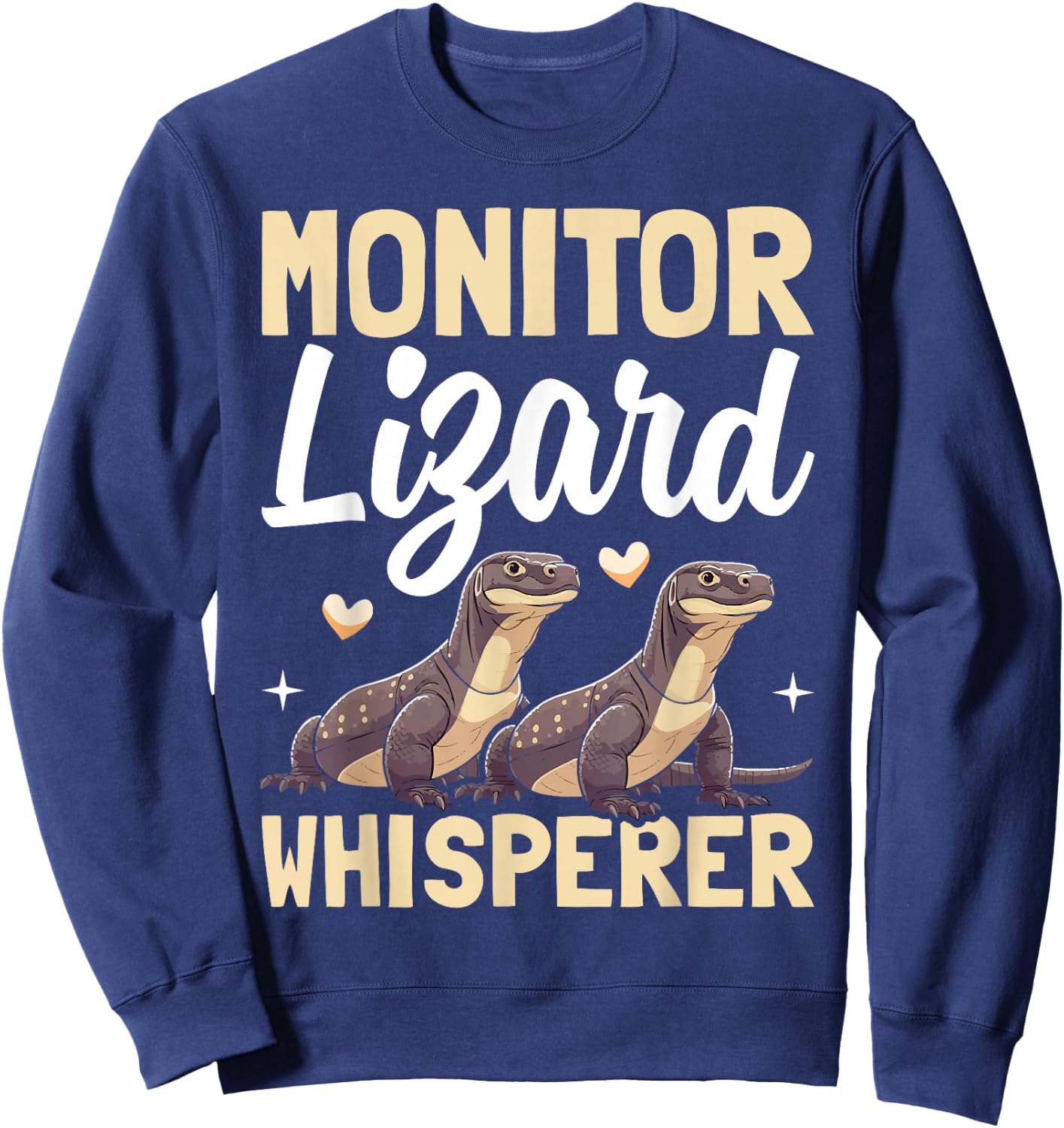 Monitor Lizard Whisperer Reptile Herpetologist Present Sweatshirt - Sweatshirt | Navy