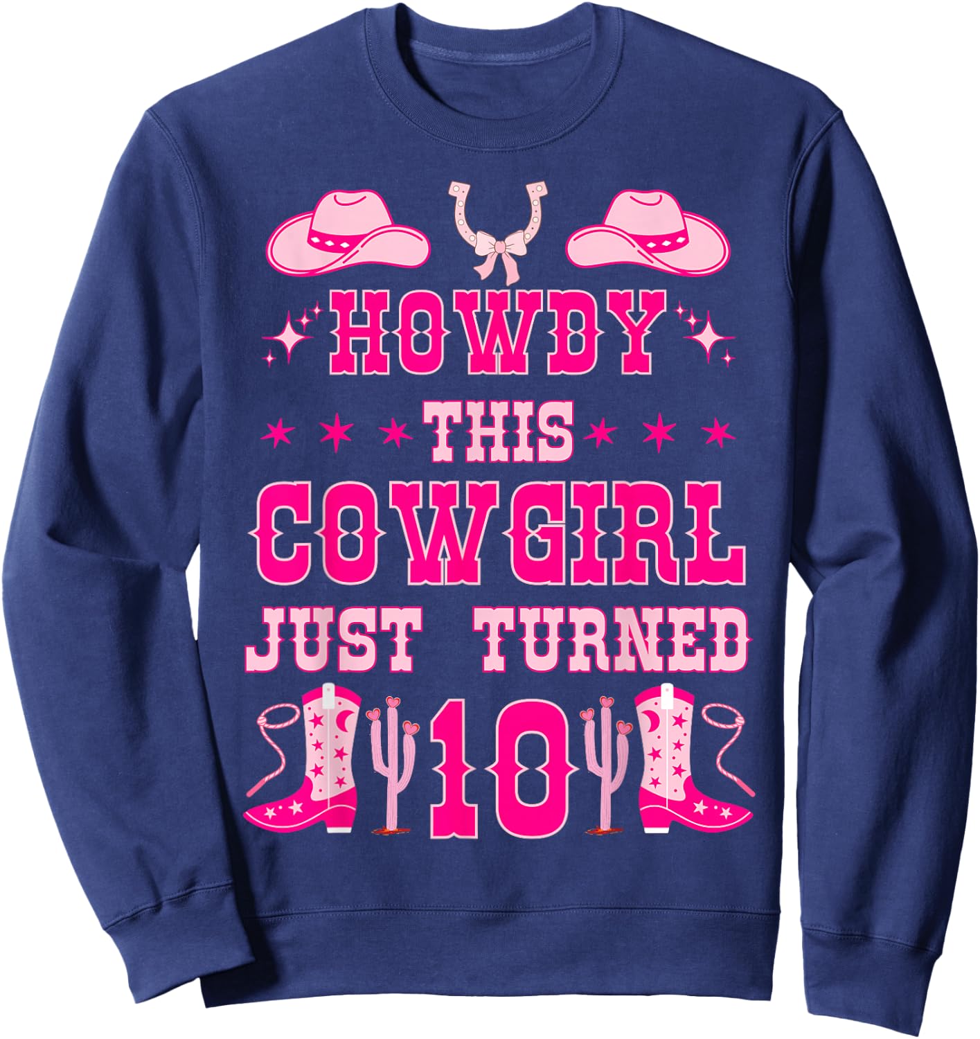 10yr Birthday Cowgirl Western 10Years Old Girl 10th Birthday Sweatshirt - Sweatshirt | Navy