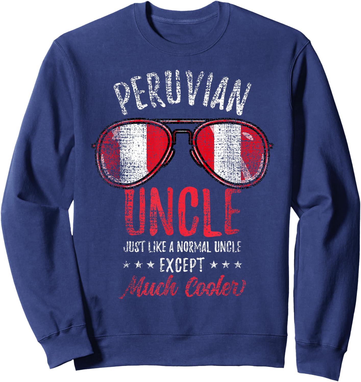 Cool Peruvian Uncle Sunglasses Peruvian Family Vintage Sweatshirt - Sweatshirt | Navy