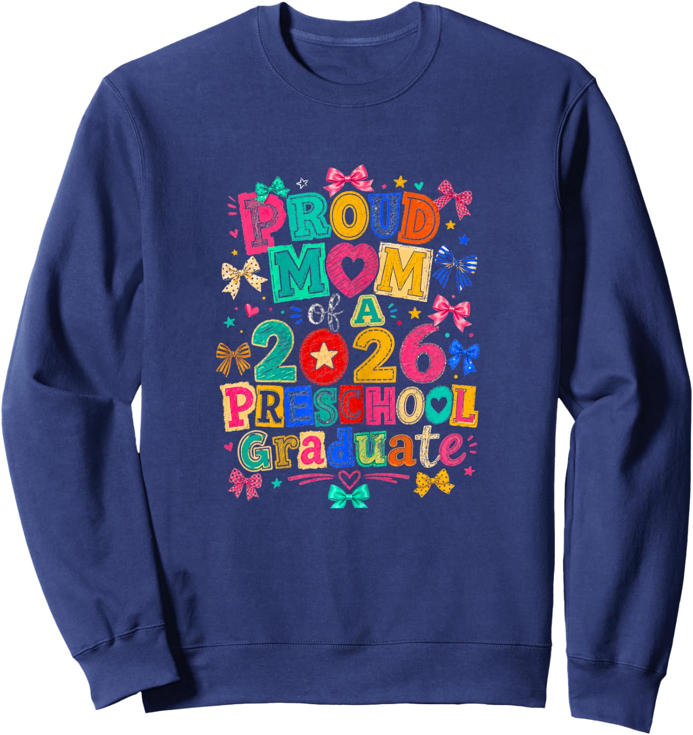 Proud Mom of a 2026 Preschool Graduate Coquette Bow Design Sweatshirt - Sweatshirt | Navy