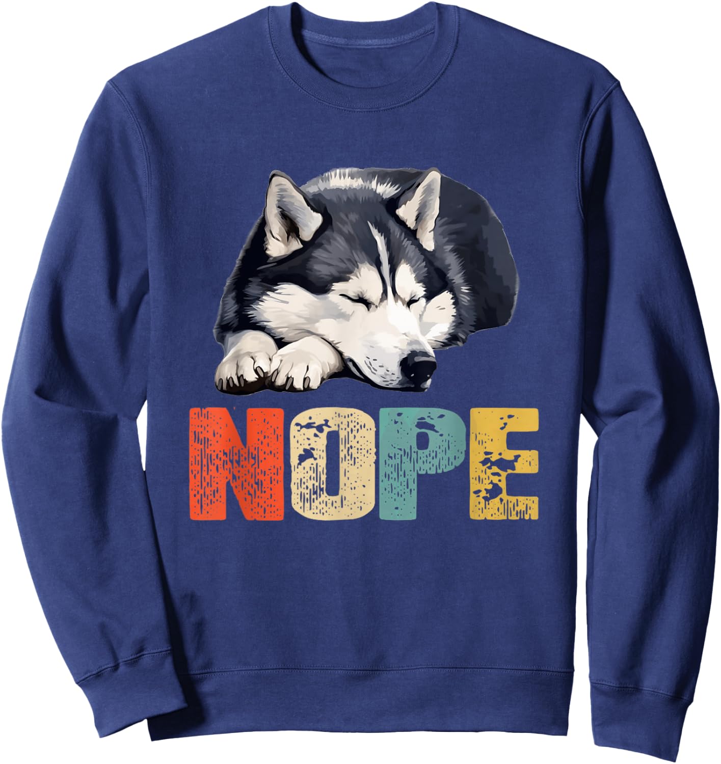 Vintage Nope Funny Siberian Husky Dog Lover Men Women Kids Sweatshirt - Sweatshirt | Navy