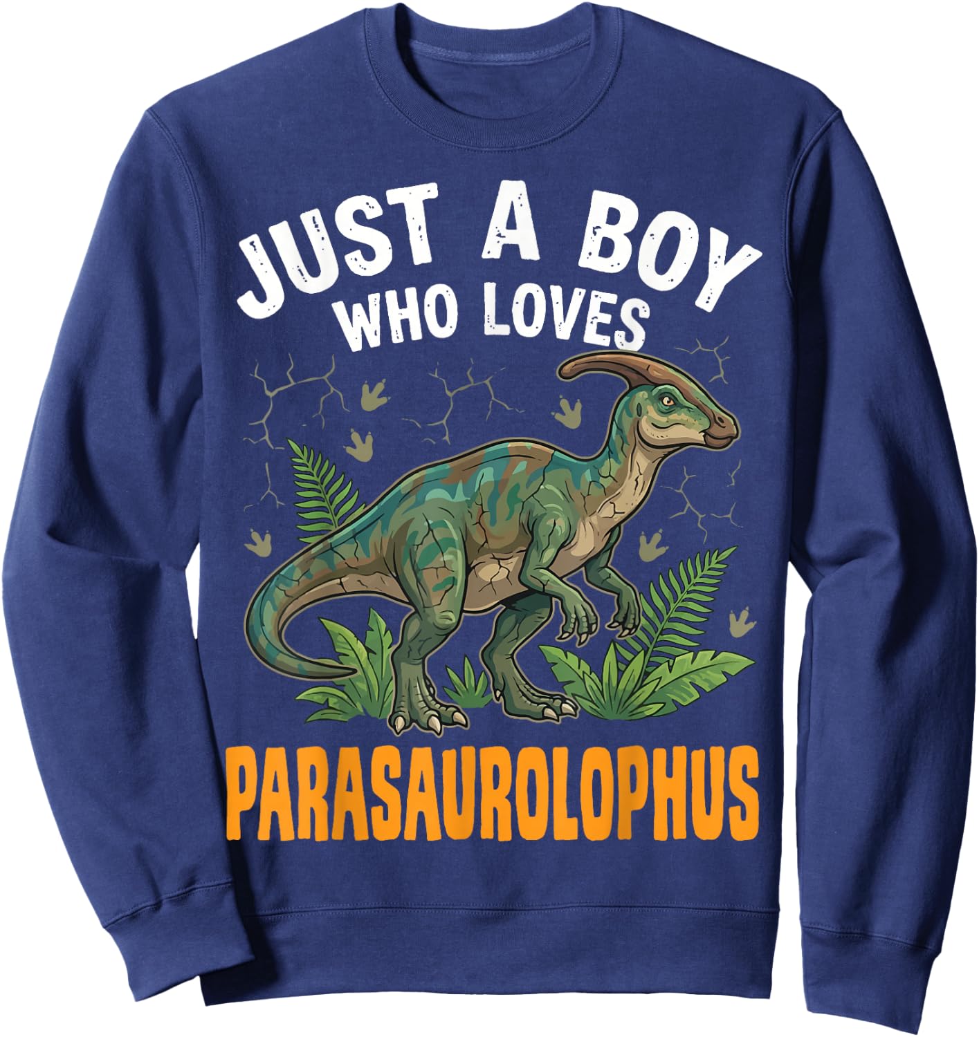 Just A Boy Who Loves Parasaurolophus Sweatshirt - Sweatshirt | Navy