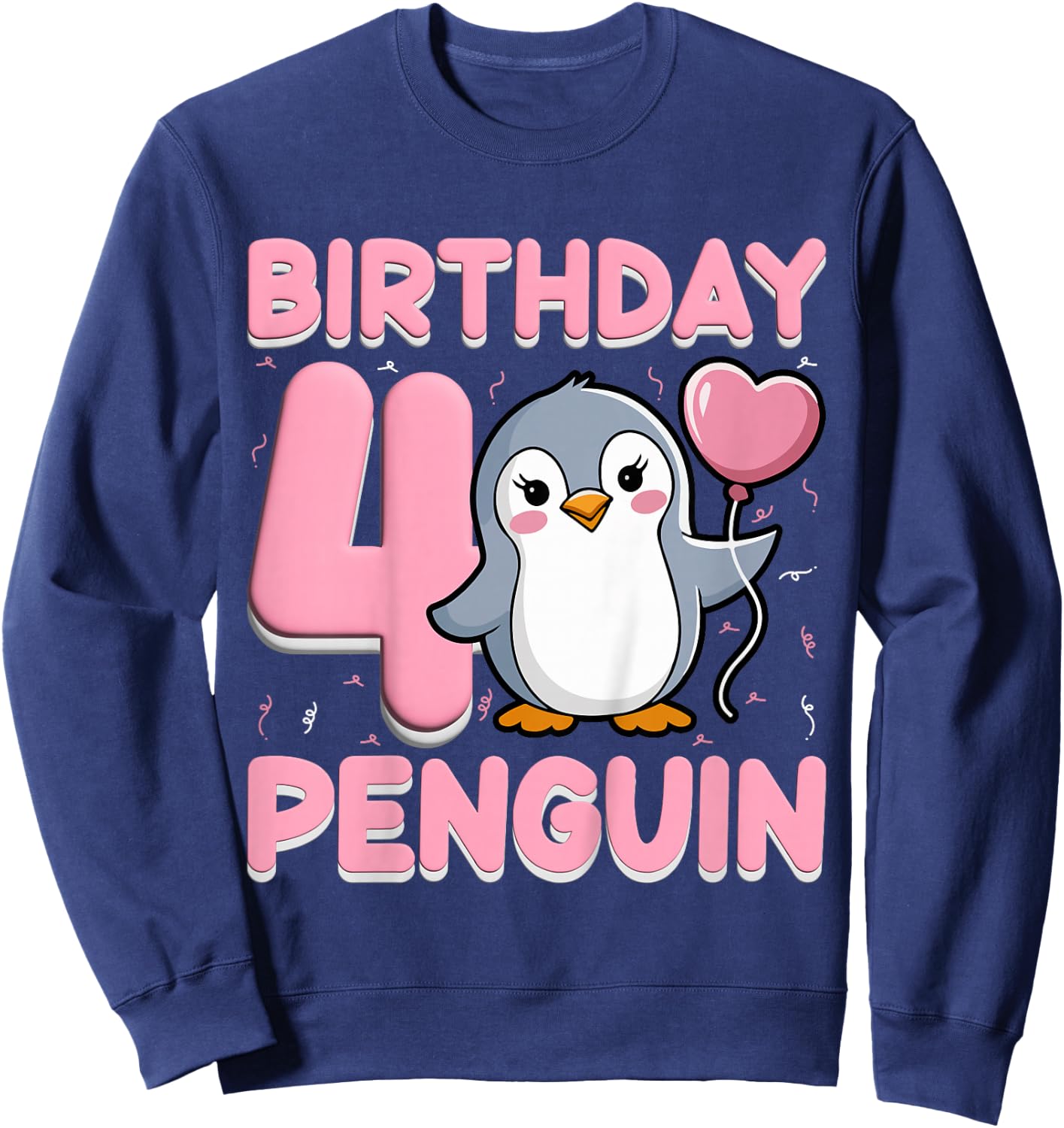 Birthday Penguin 4 Years Old Kids 4th Birthday Party Sweatshirt - Sweatshirt | Navy