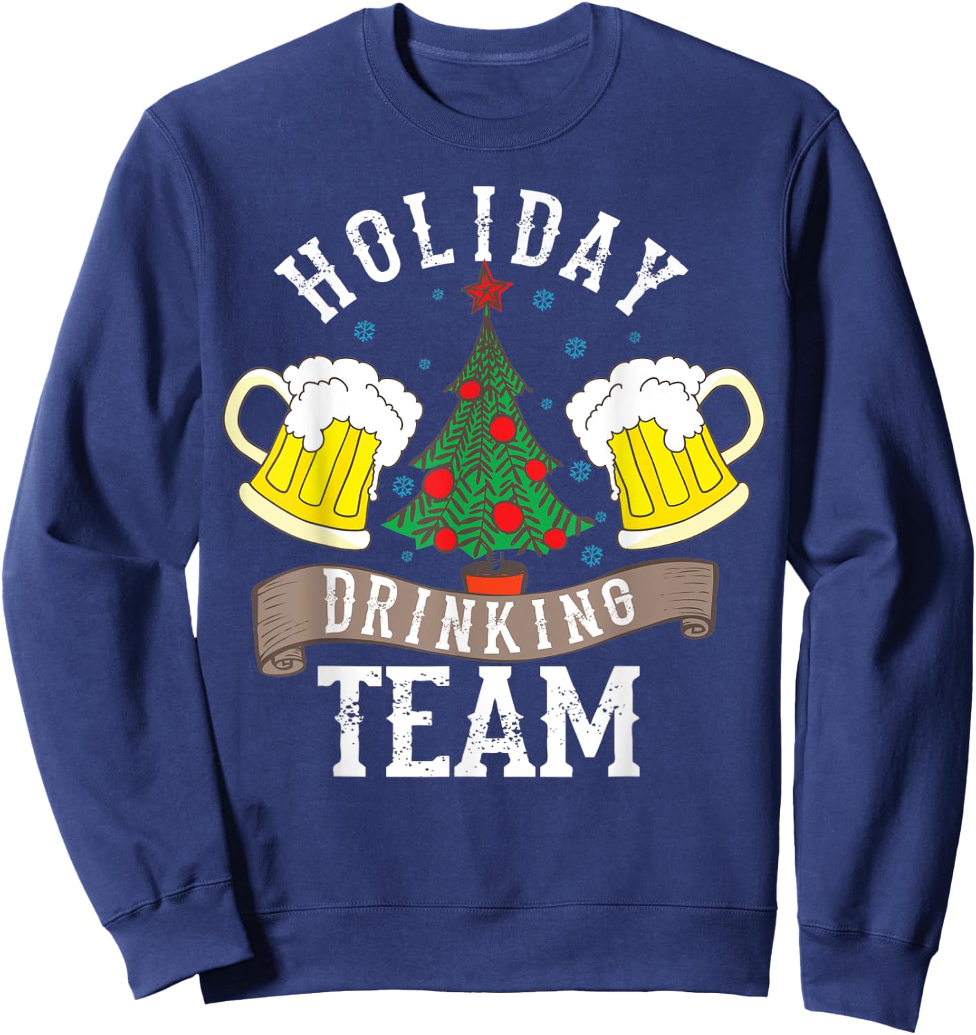 Holiday Drinking Team Shirt | Alcohol Lovers Funny Beer Gift Sweatshirt - Sweatshirt | Navy
