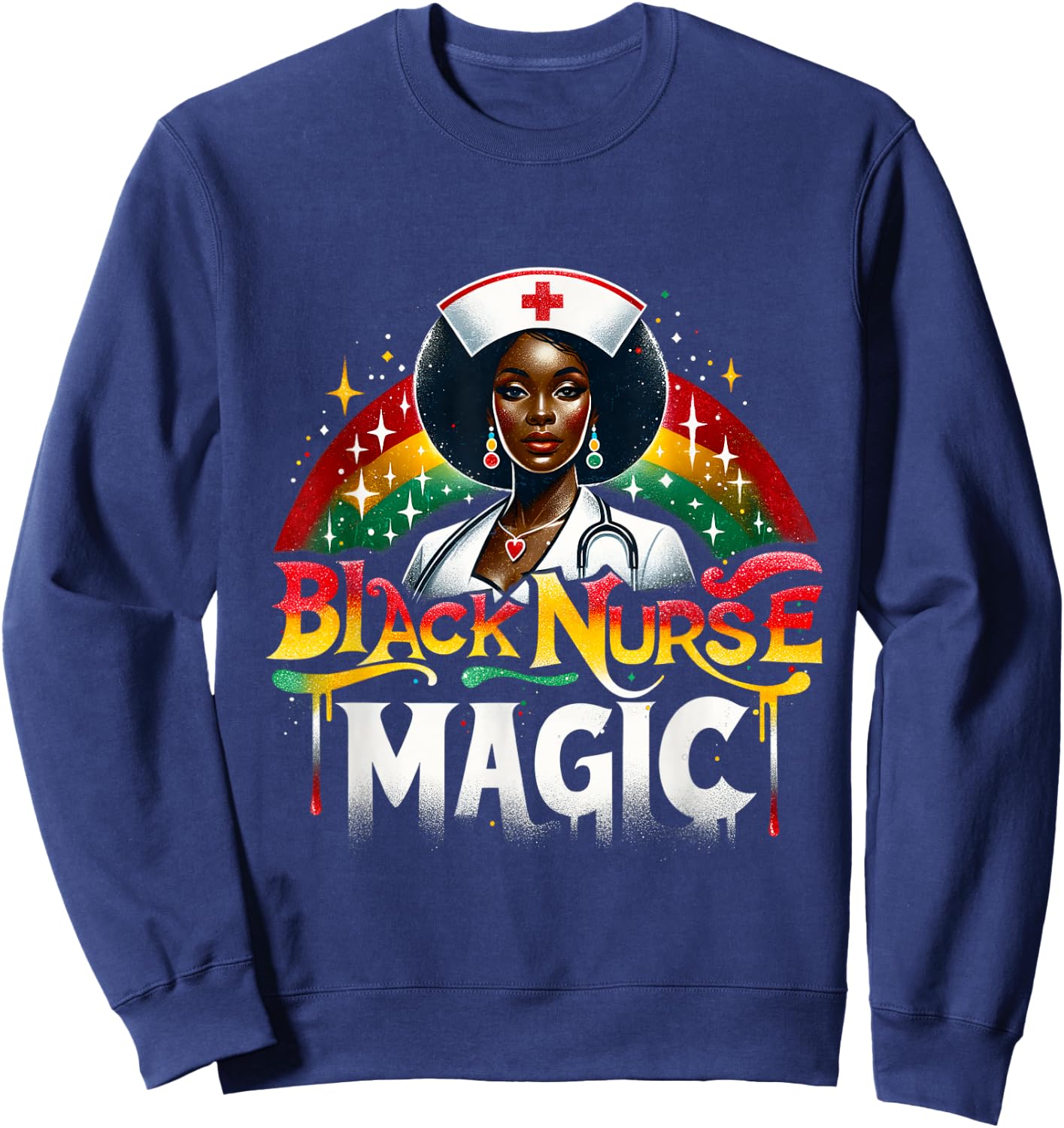 Black Nurse Afro Nurse Queen Black Women Magic Black History Sweatshirt - Sweatshirt | Navy