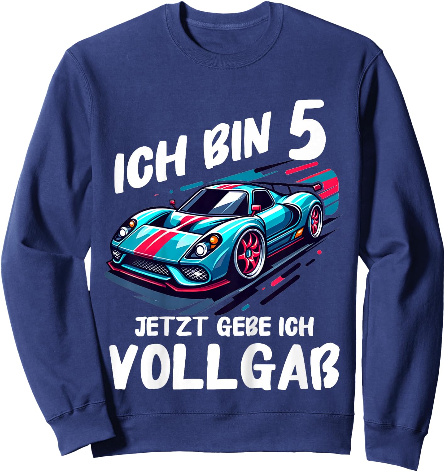 Children's 5th Birthday with German Text "Ich bin 5 Jahre jetzt gebe ich Vollgaß" [German, black Sweatshirt - Sweatshirt | Navy