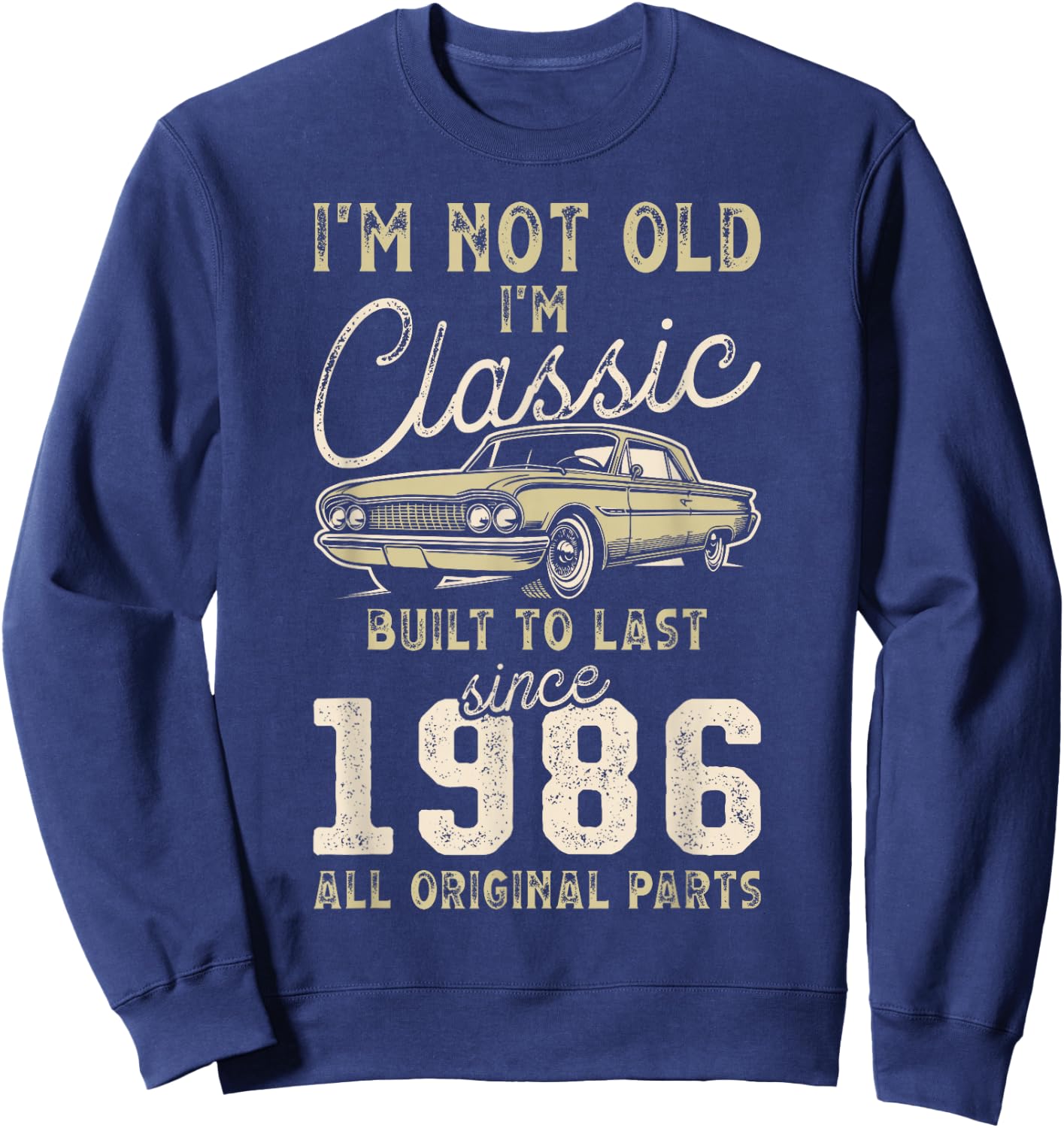 Born 1986 39th Birthday Vintage Sweatshirt - Sweatshirt | Navy