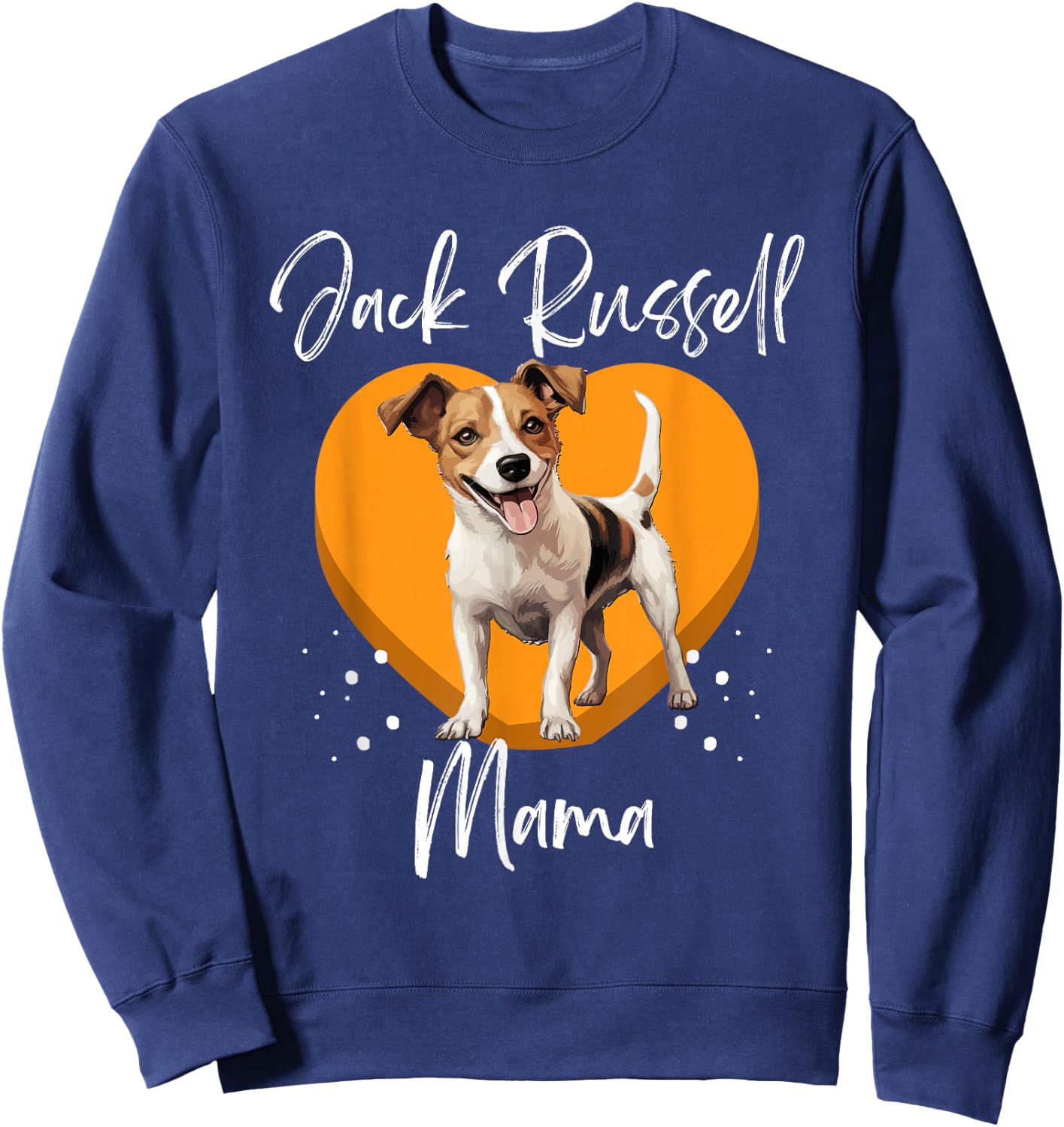 Jack Russell Terrier Dog Jack Russel Mama Sweatshirt - Sweatshirt | Navy