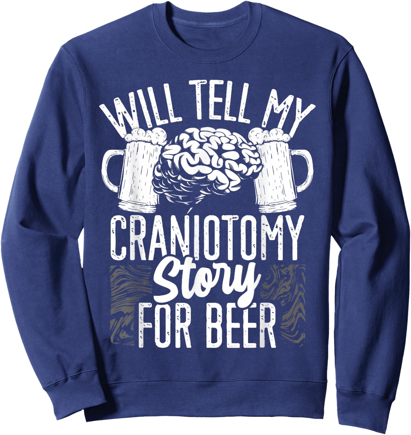 Craniotomy Surgery Recovery Beer Drinking Brain Surgery Sweatshirt - Sweatshirt | Navy
