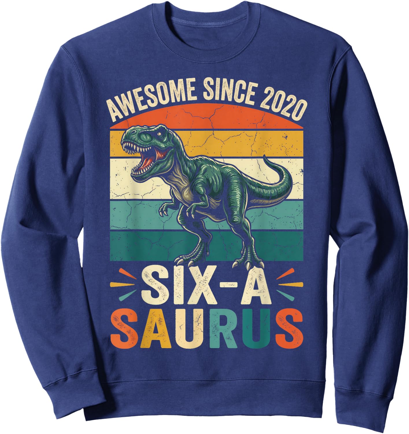 6th Birthday 6 Year Old Dinosaur Six Saurus Boys Kids Party Sweatshirt - Sweatshirt | Navy
