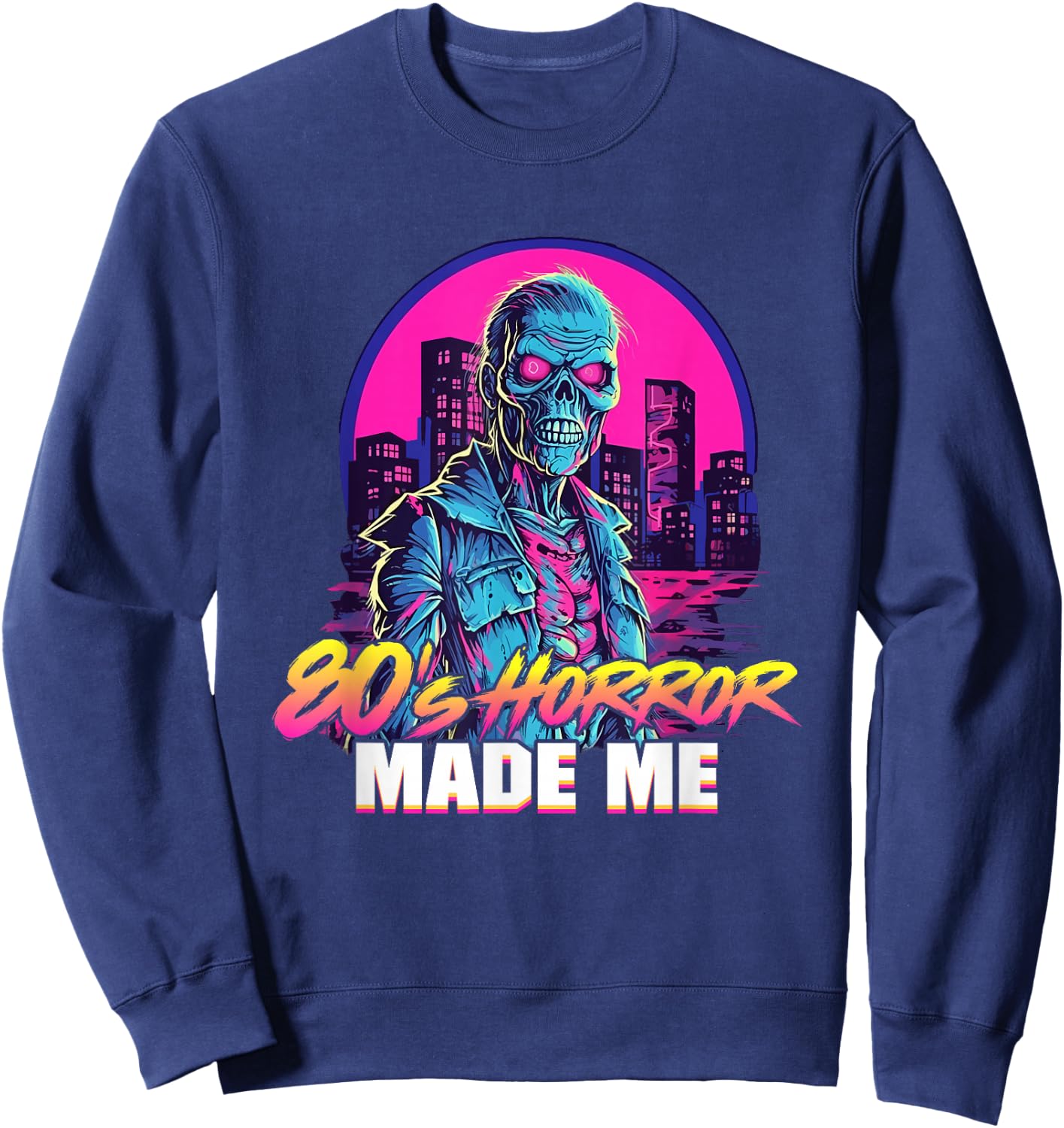 Retro Zombie Vintage Undead 80s Horror Movies Made me Sweatshirt - Sweatshirt | Navy