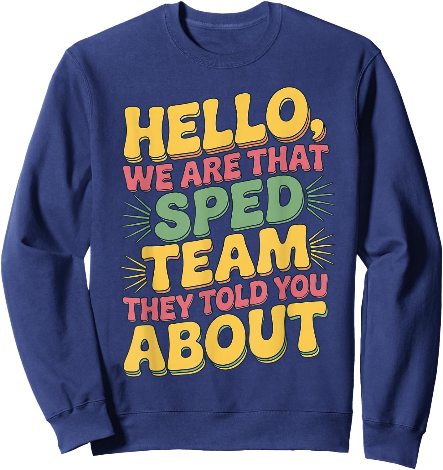 Funny Special Ed Teacher SPED Team Reto Groovy Sweatshirt - Sweatshirt | Navy