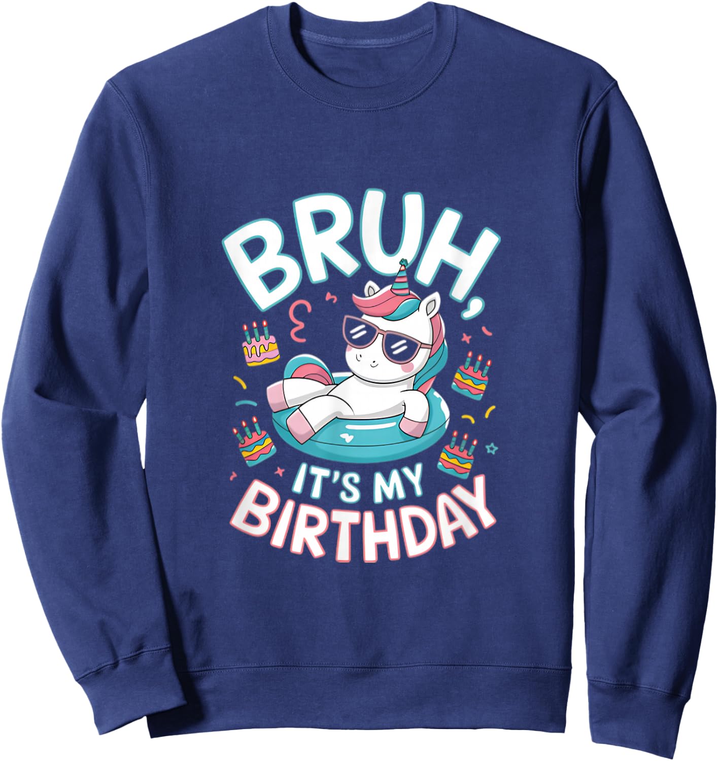 Bruh It's My Birthday Cute Unicorn Kids Sweatshirt - Sweatshirt | Navy