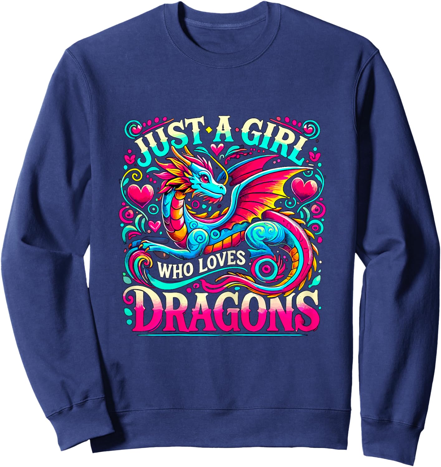 Just a Girl who loves Dragons Sweatshirt - Sweatshirt | Navy