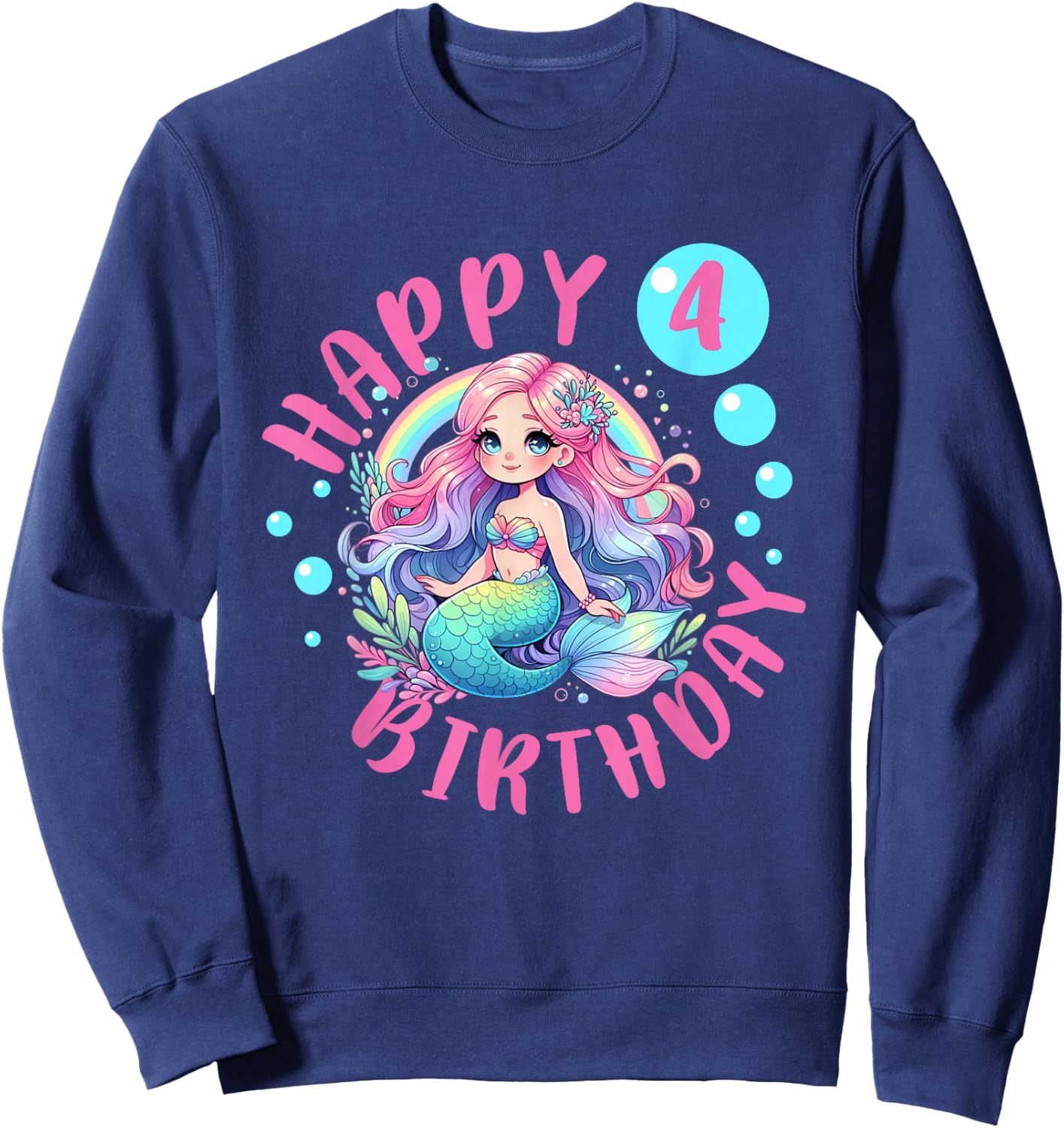 Happy Mermaid 4th Birthday Girl 4 Year Old Bday Mermaid Sweatshirt - Sweatshirt | Navy