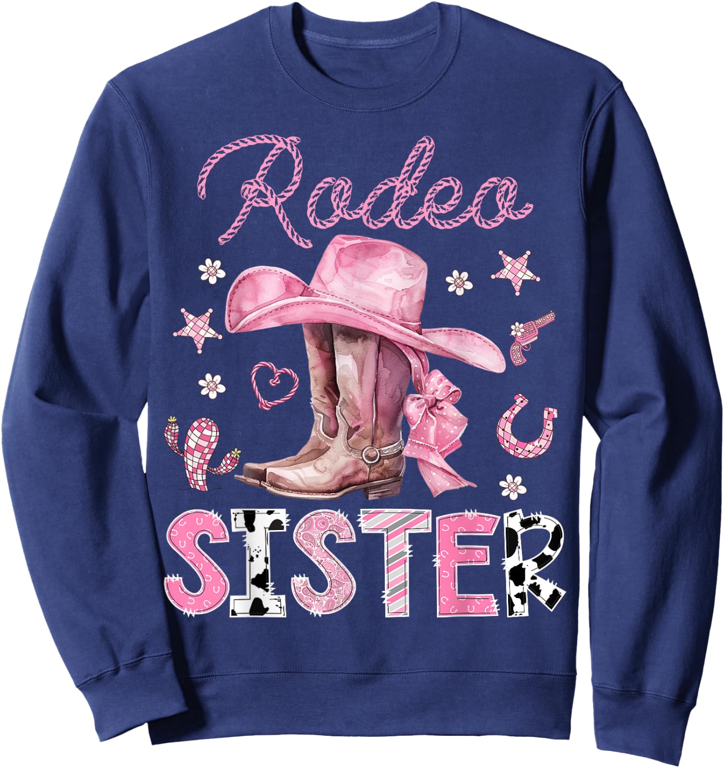 Rodeo Sister Pink Boots Coquette CowGirl 1St Birthday Sweatshirt - Sweatshirt | Navy