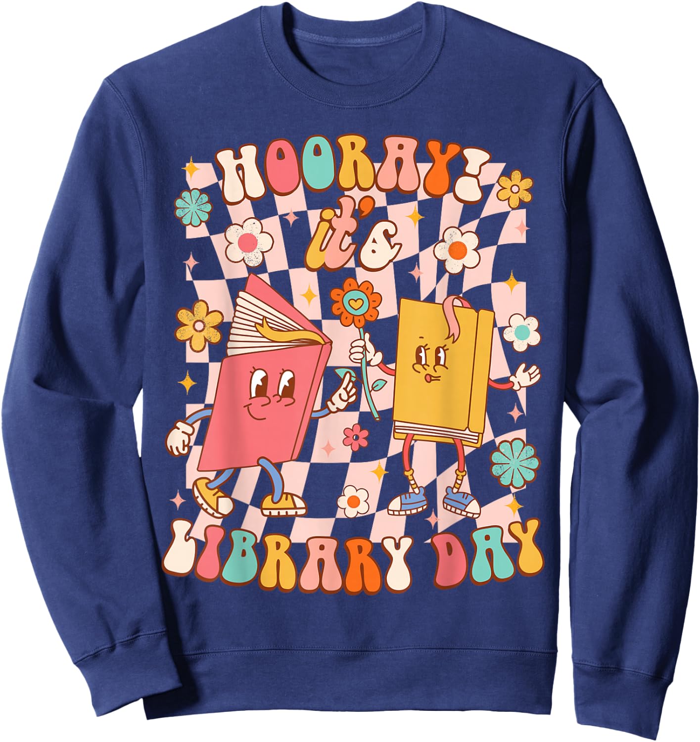 Reading Book Lover School Librarian Hooray It's Library Day Sweatshirt - Sweatshirt | Navy