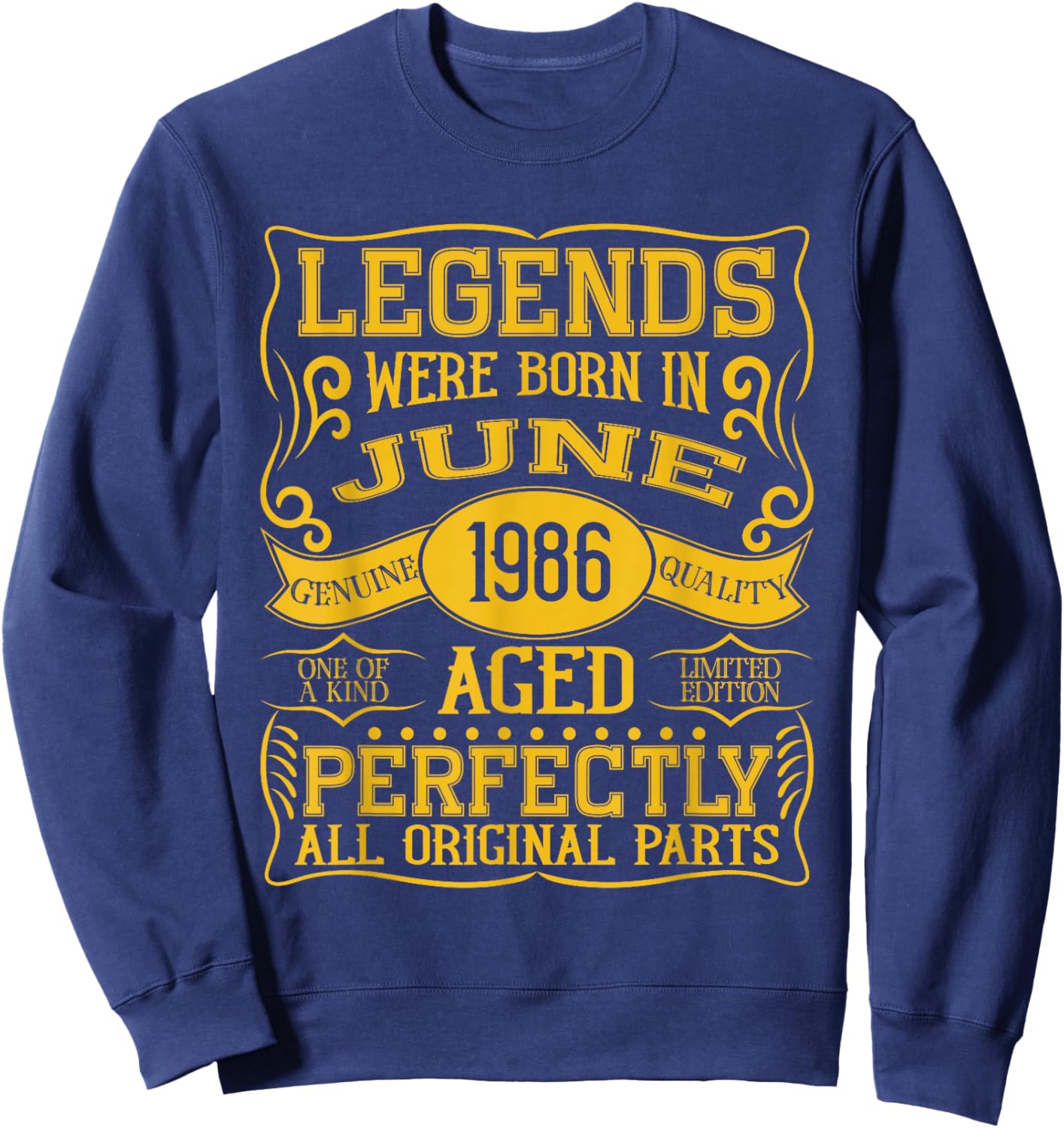 40th Birthday Legends were Born in June 1986 Sweatshirt - Sweatshirt | Navy