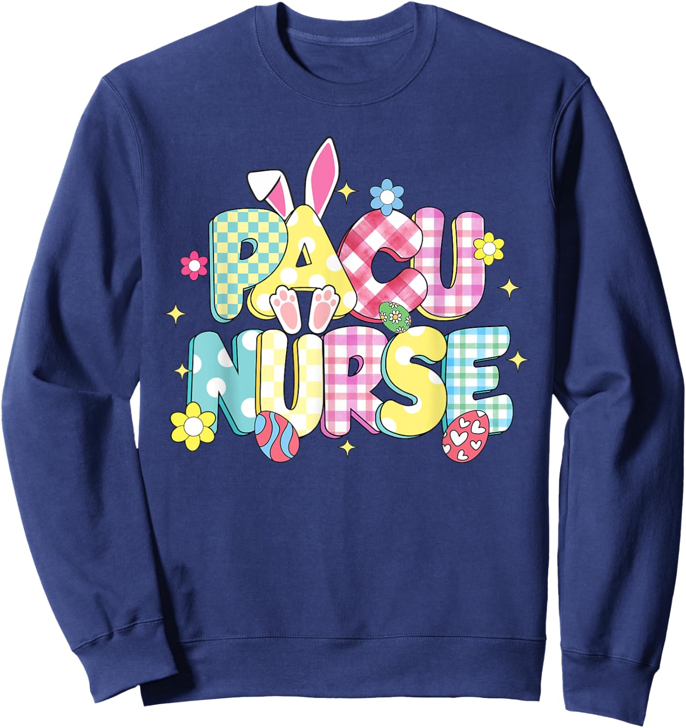 Retro Groovy PACU Nurse Bunny Ear Funny Easter Gifts Sweatshirt - Sweatshirt | Navy