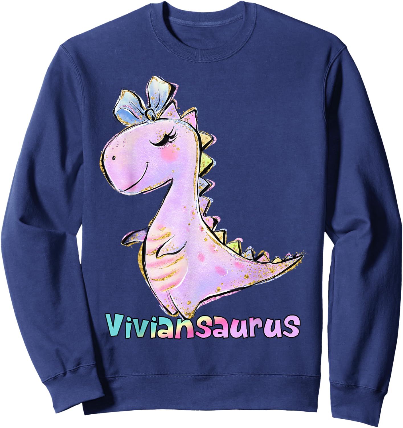 Vivian Name Shirt Girl Dinosaur Birthday Party Viviansaurus Sweatshirt - Sweatshirt | Navy