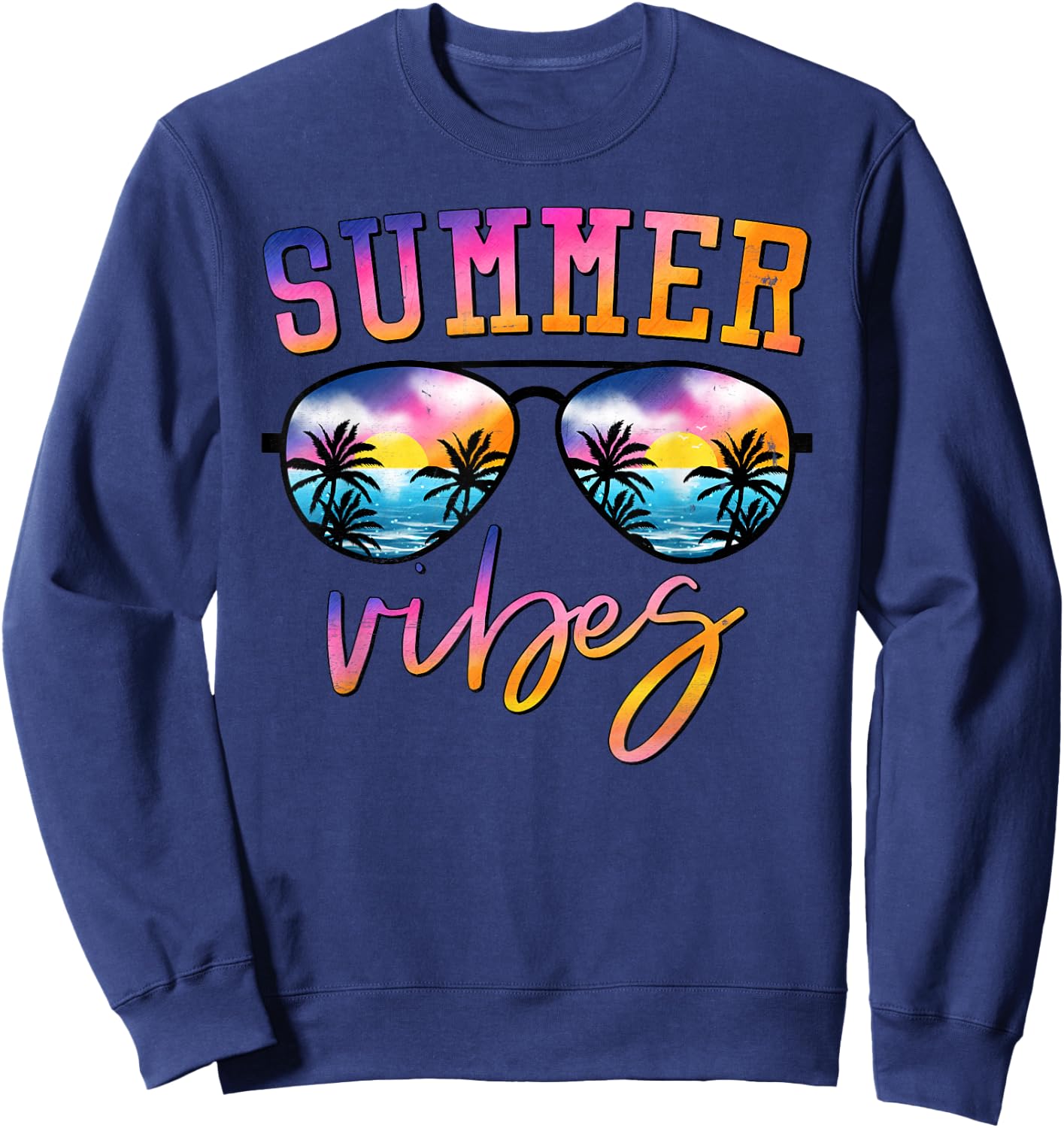 Summer Vibes Sunglasses with Palm Tree Funny Beach Life Sweatshirt - Sweatshirt | Navy
