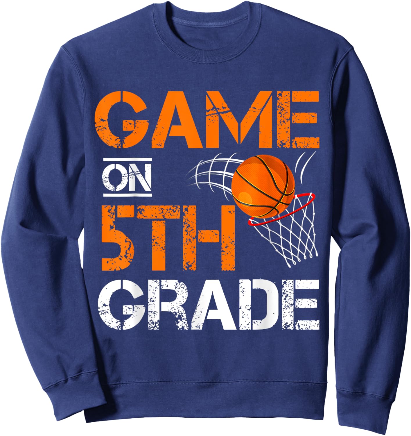 Funny Games On Fifth Grade Basketball First Day Of School Sweatshirt - Sweatshirt | Navy