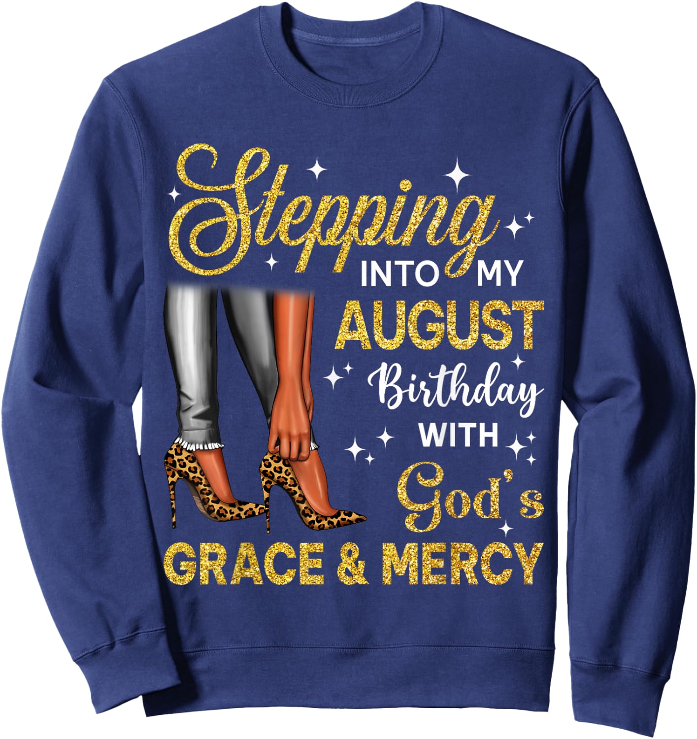 Stepping Into August Birthday High Heel Afro Black Woman Sweatshirt - Sweatshirt | Navy